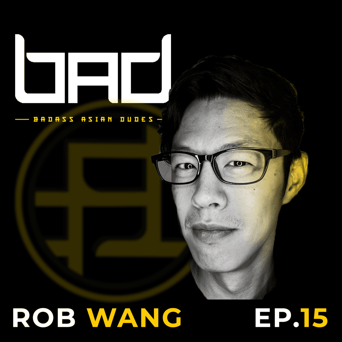 Badass Asian Dudes Say What They Feel In The Face Of Disagreement (ft. Rob Wang, founder of Great Date Guy) - Badass Asian Dudes cover