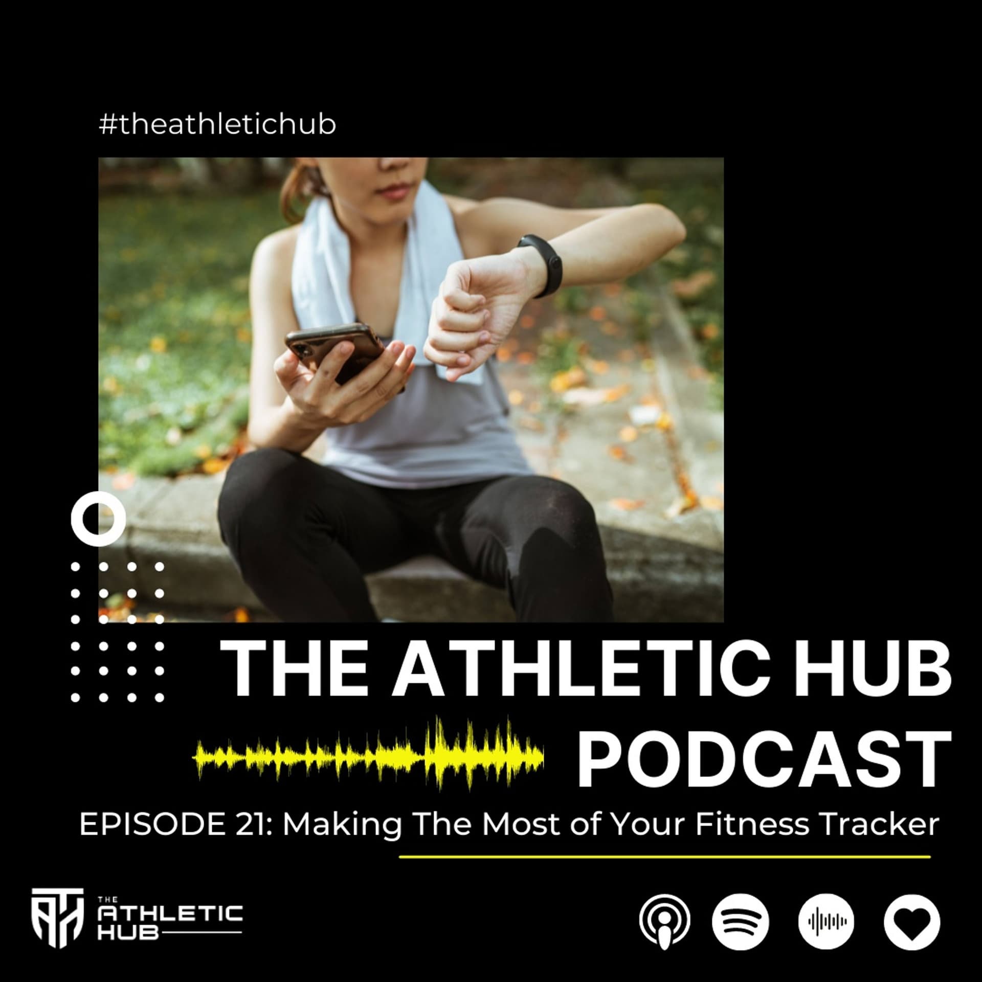 Making The Most Of Your Fitness Tracker - The Athletic Hub Podcast cover