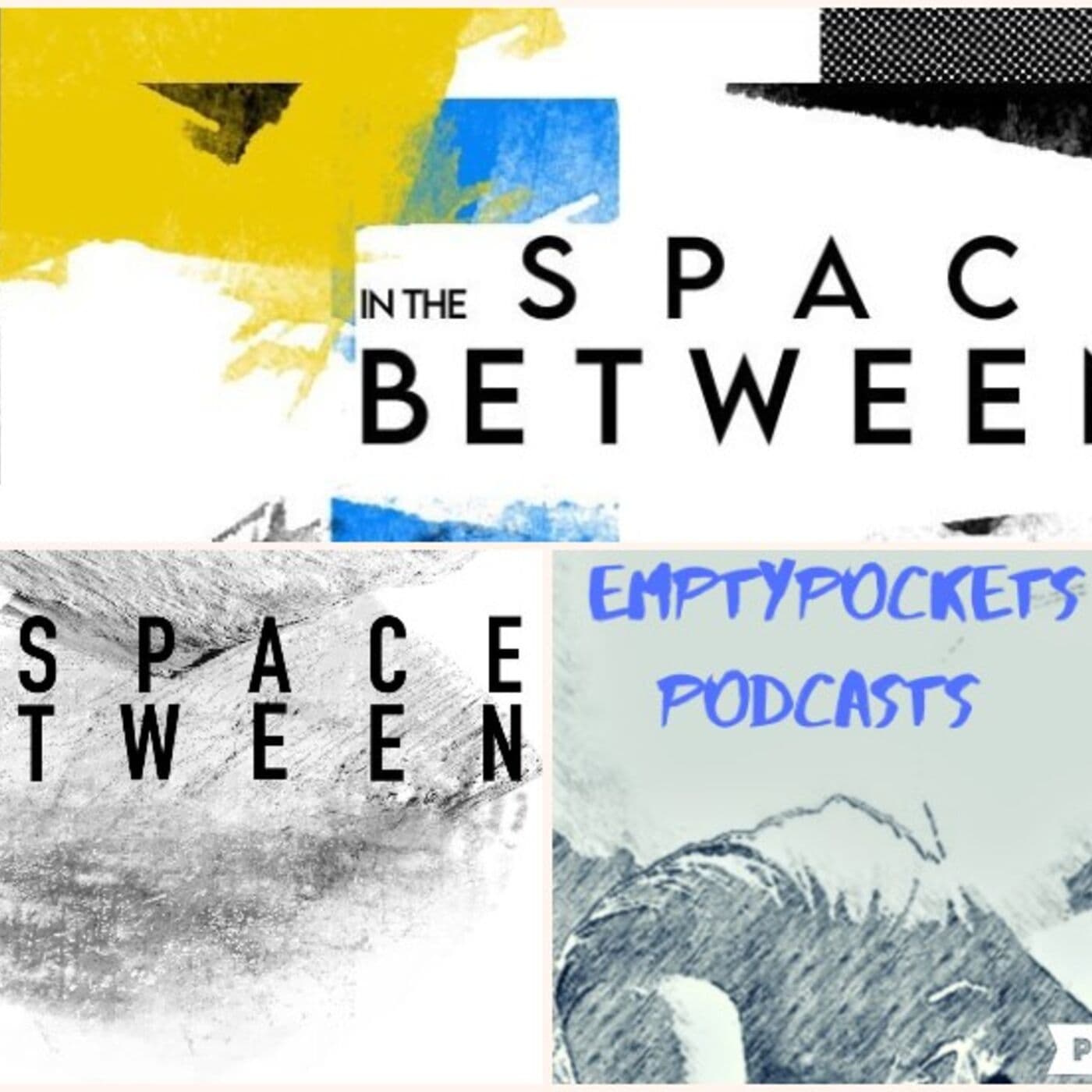 In The Space Between - Empty Pockets Podcast cover