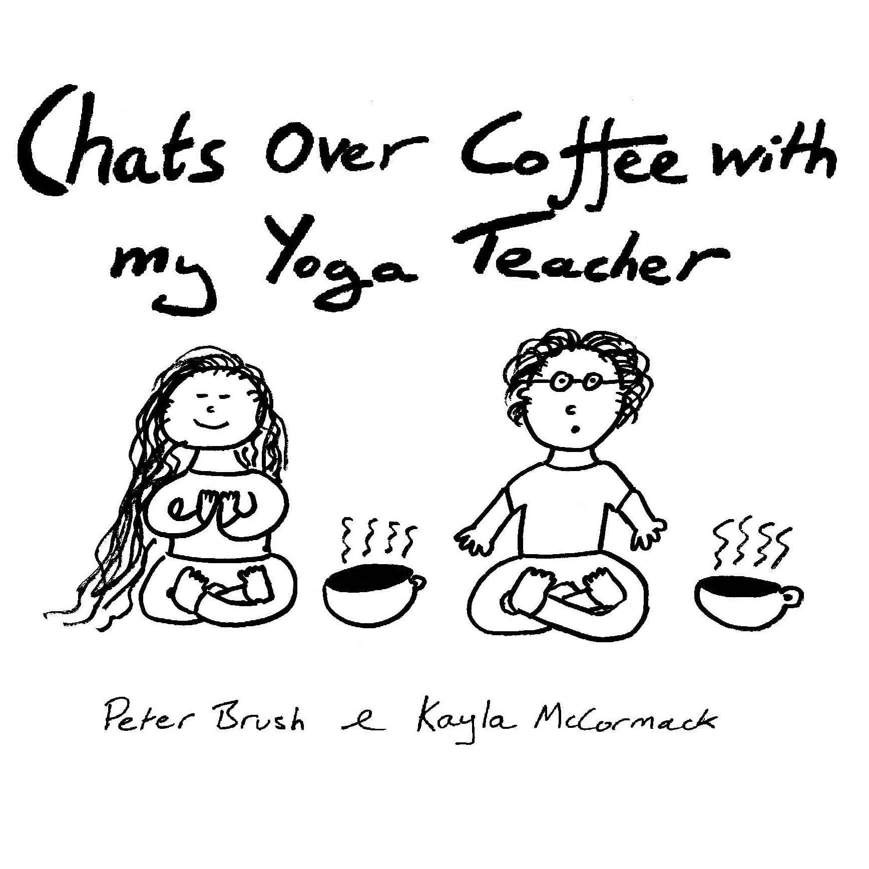 Chats Over Coffee With My Yoga Teacher cover