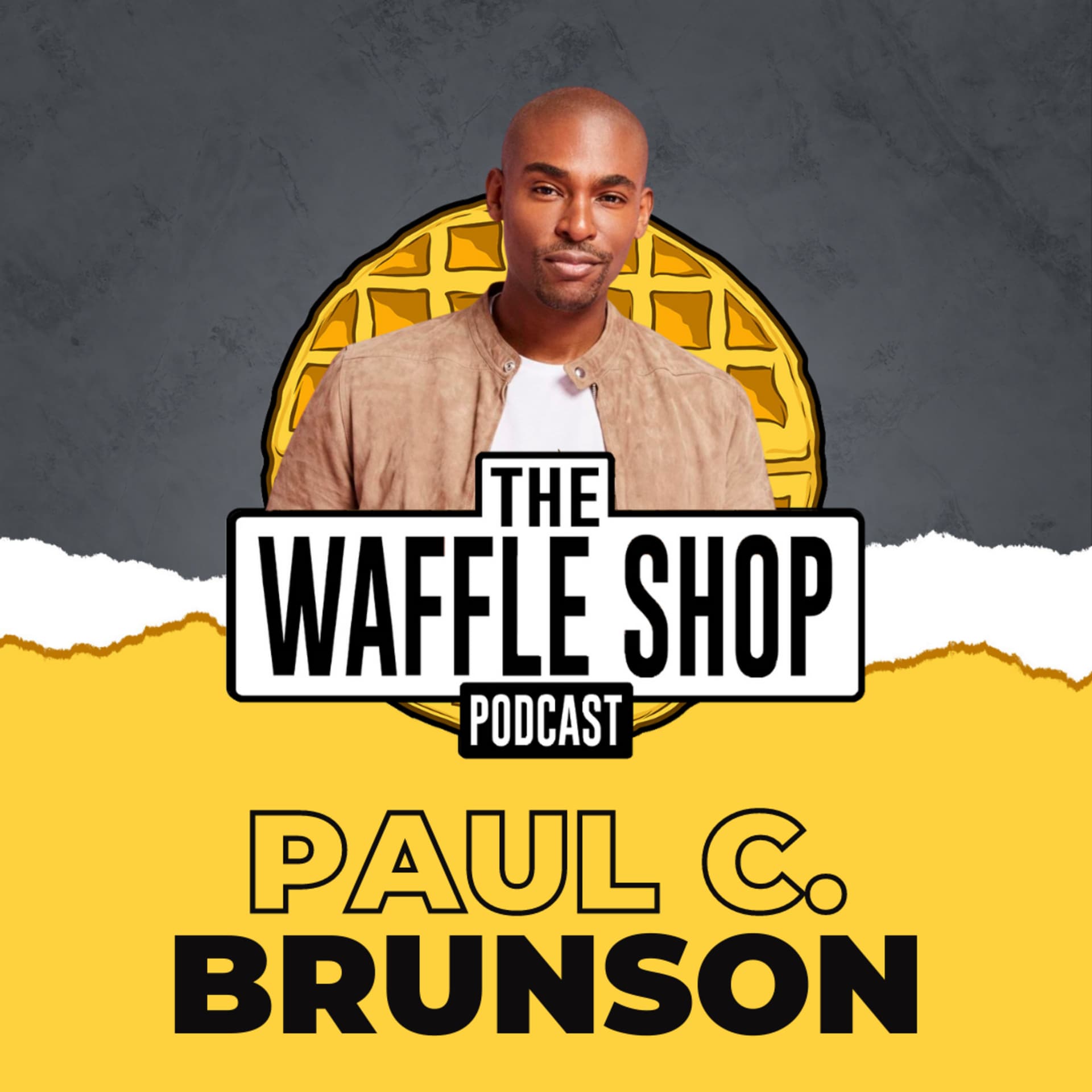 Weekly Waffle with Paul C. Brunson! - The Waffle Shop cover
