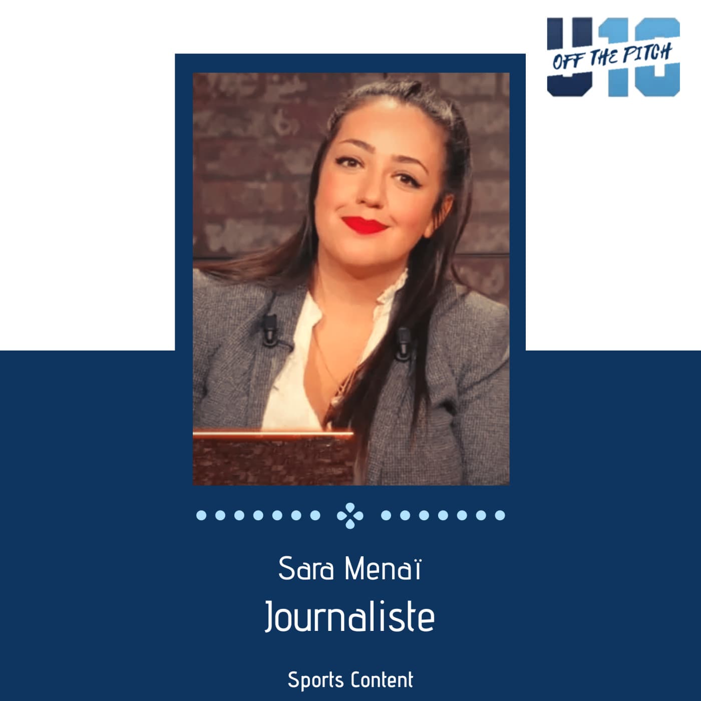 Sara Menai : Journaliste sportive - Free Ligue 1 - Off The Pitch cover