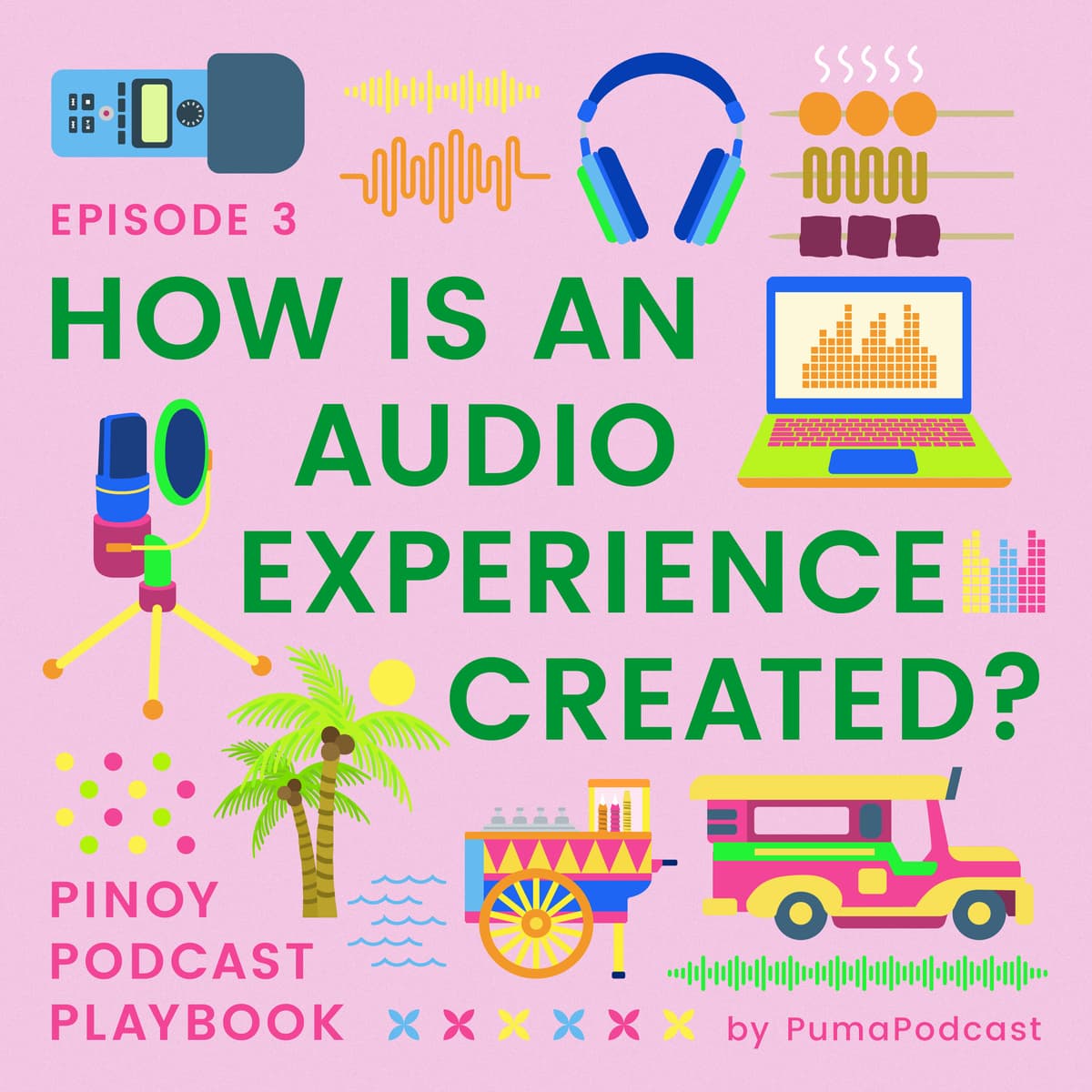 How is an Audio Experience Created? - Pinoy Podcast Playbook cover