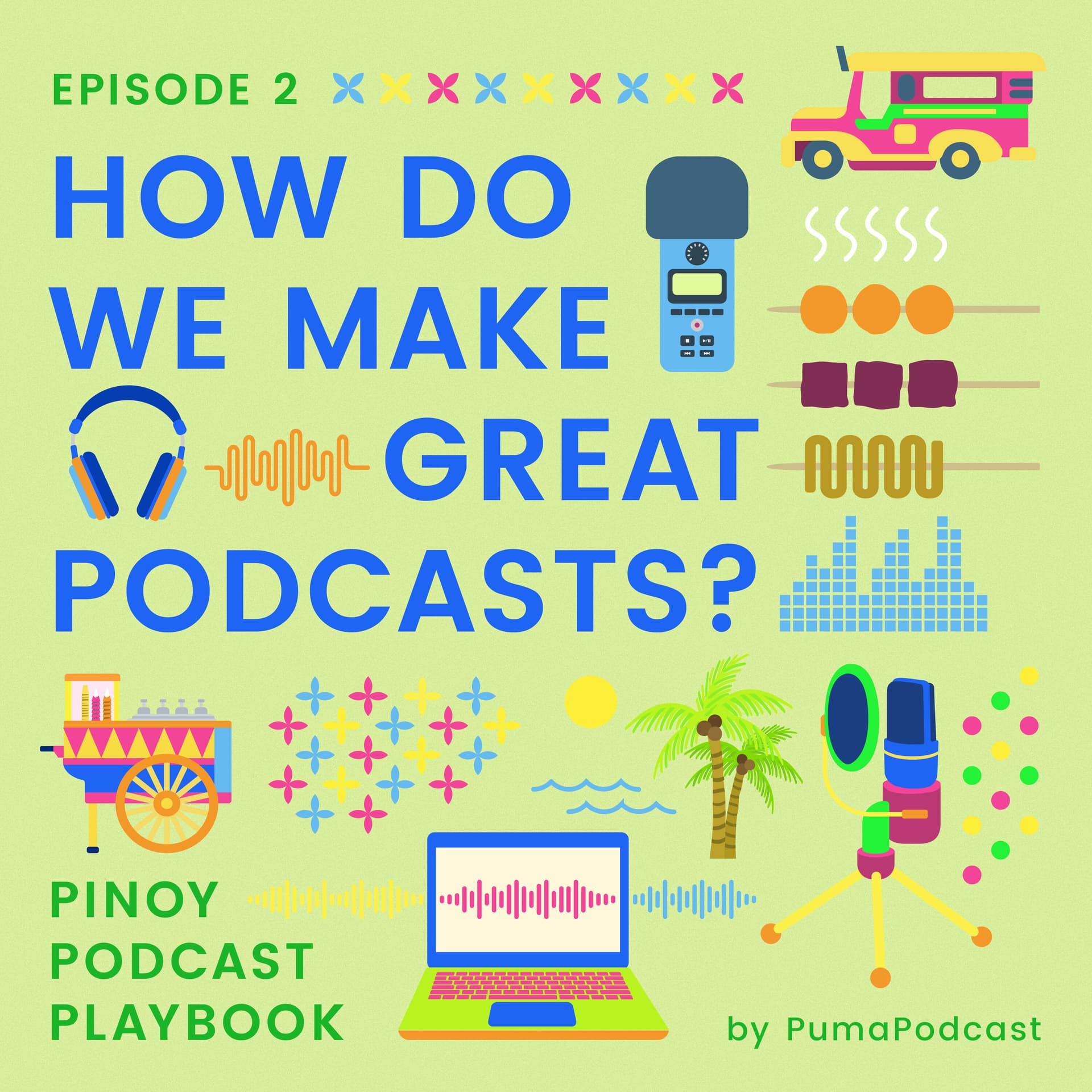 How Do We Make Great Podcasts? - Pinoy Podcast Playbook cover