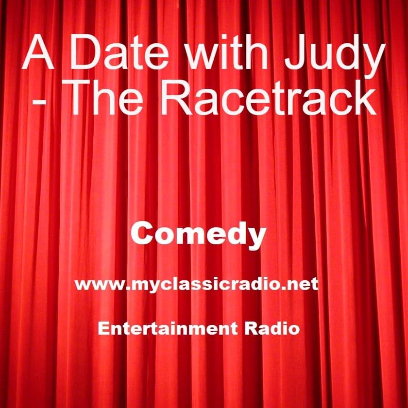 A Date with Judy - The Racetrack - Golden Classics Great Radio Shows cover
