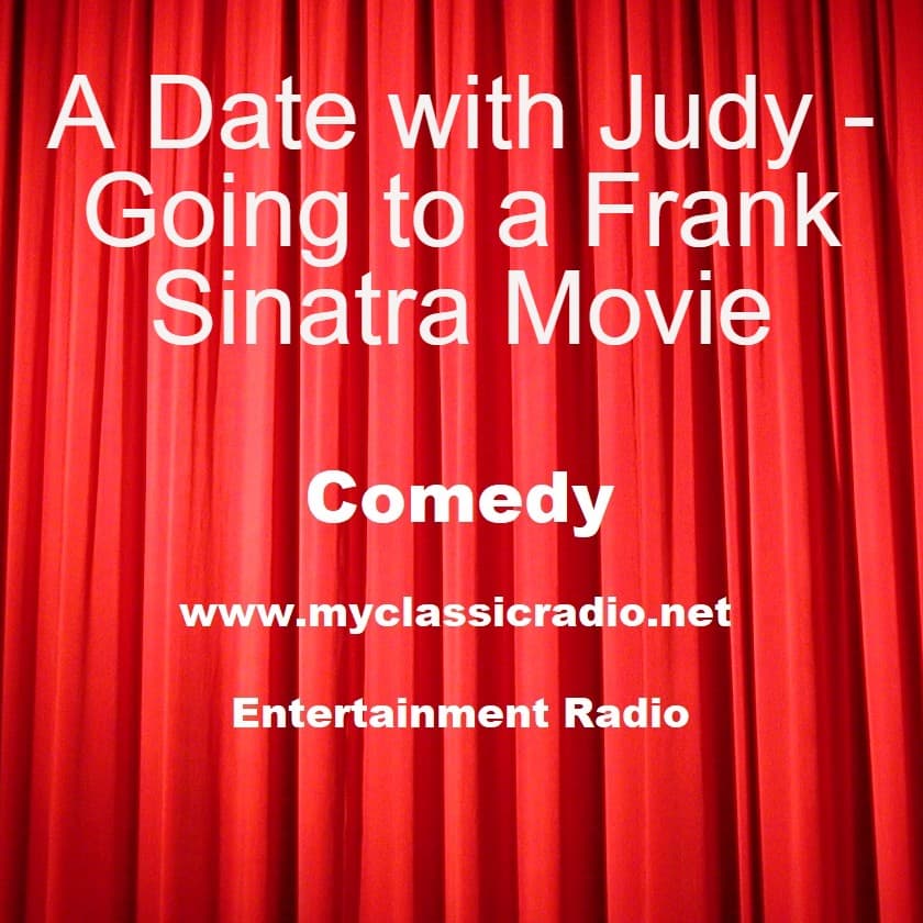 A Date with Judy - Going to a Frank Sinatra Movie - Golden Classics Great Radio Shows cover