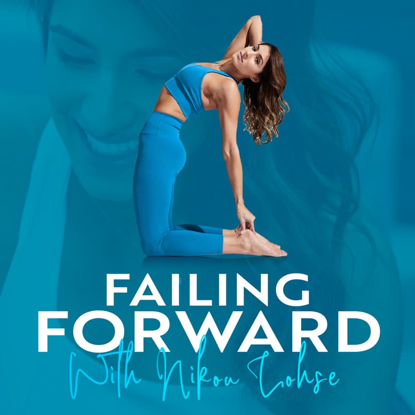 Failing Forward  With Nikou Lohse Podcast cover