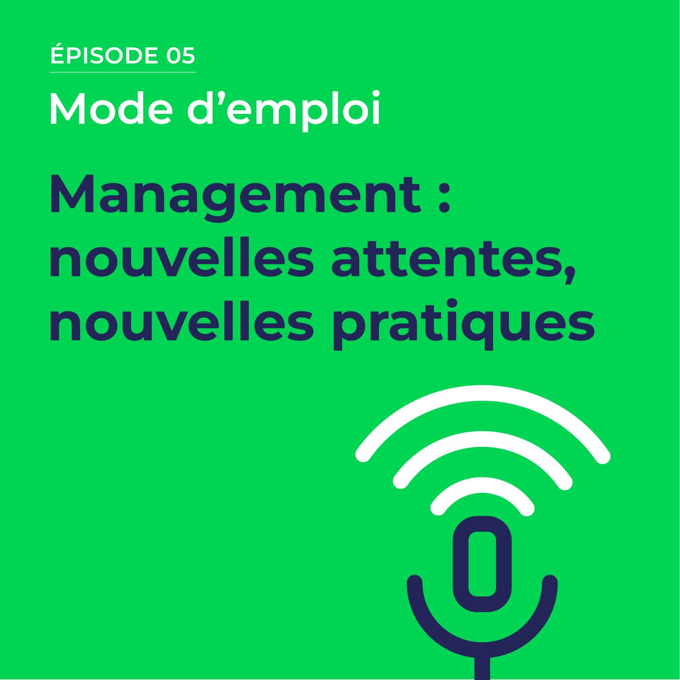 Management : nouvelles attentes, nouvelles pratiques - Mode d'emploi cover