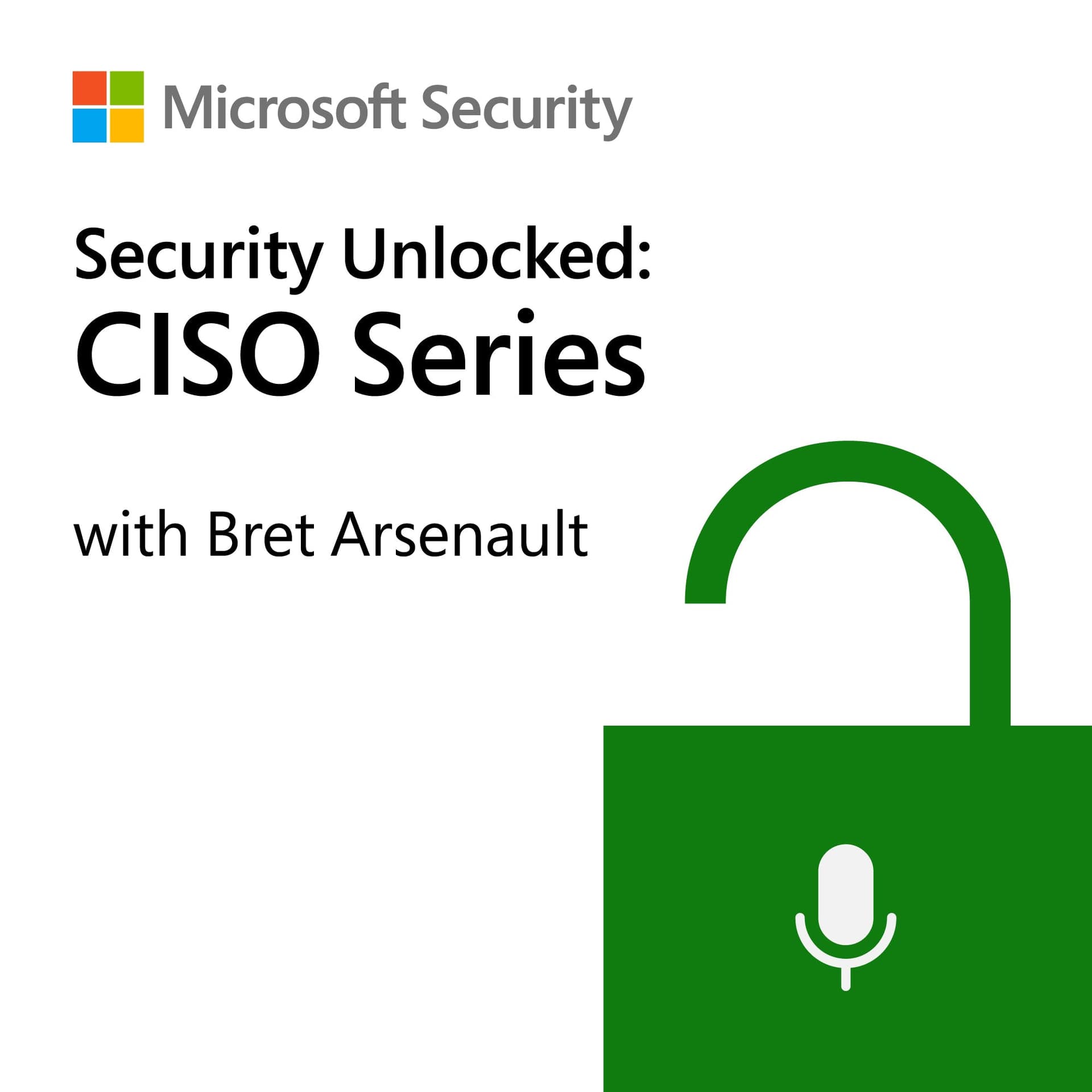 Security Unlocked: CISO Series with Bret Arsenault cover