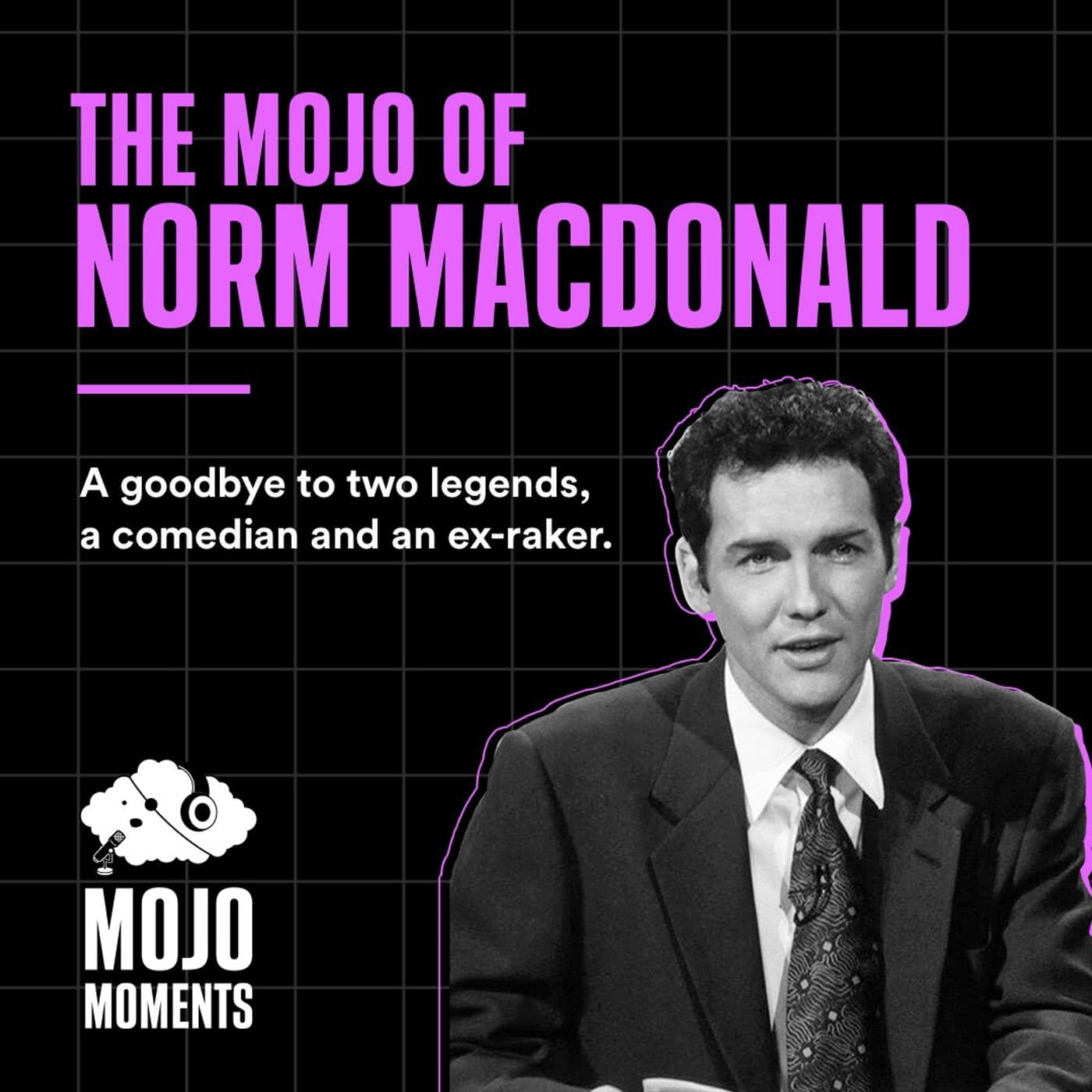 The Mojo of Norm Macdonald | Adieu Funny Man - Mojo Moments cover