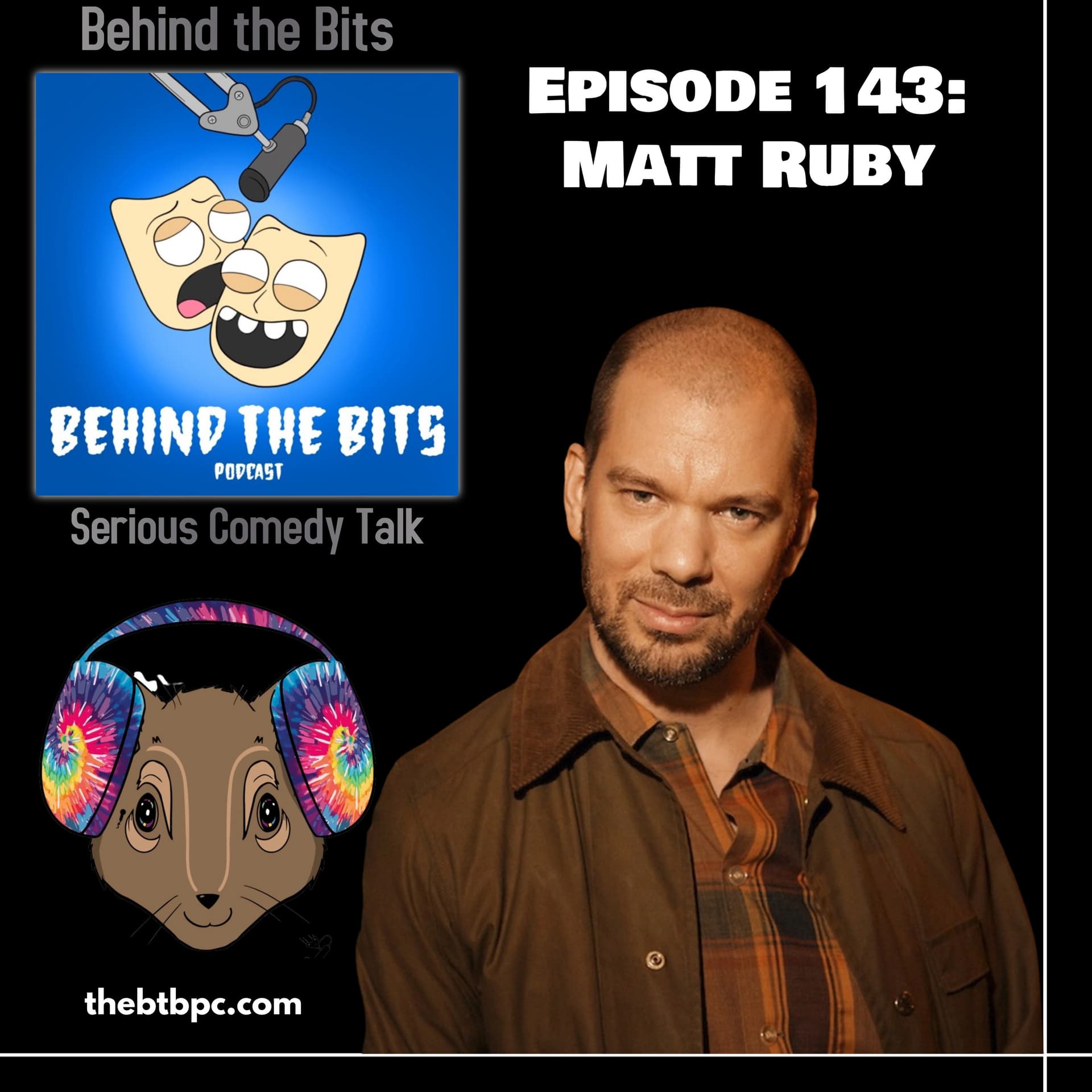 Episode 143: Matt Ruby - Behind The Bits with Scott Curtis cover