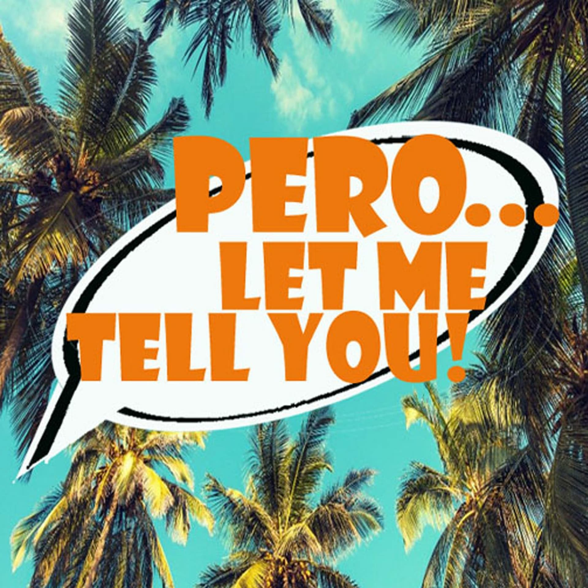 Ep 46. Pero…Noche Buena at Oneida’s House - Pero Let Me Tell You cover