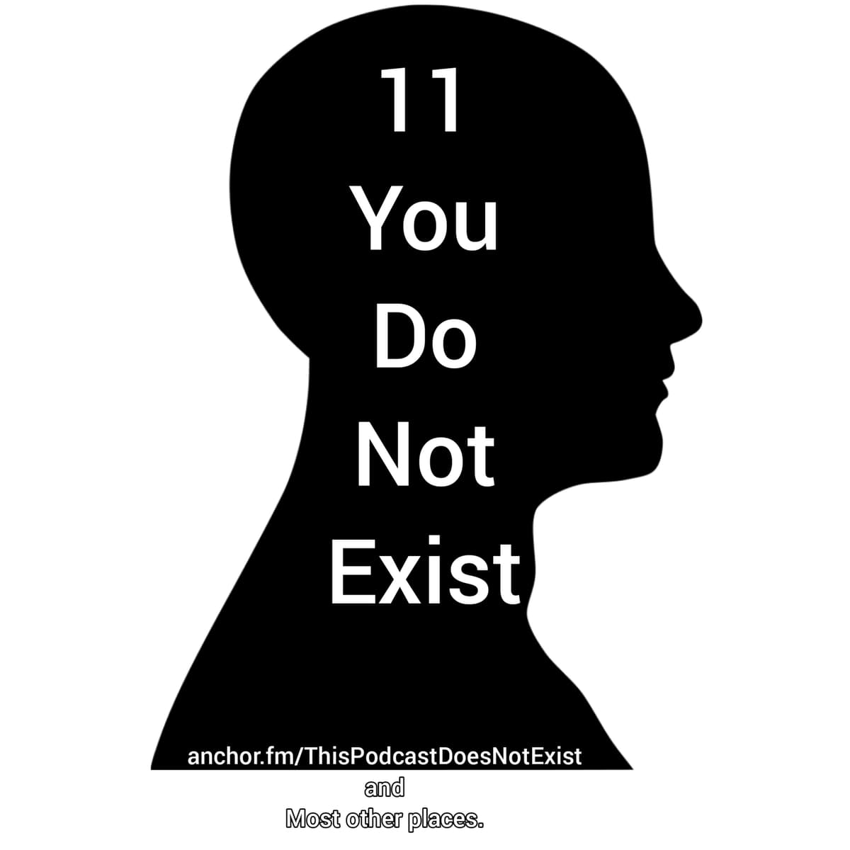 Ep. 11 You Do Not Exist - This Podcast Does Not Exist cover