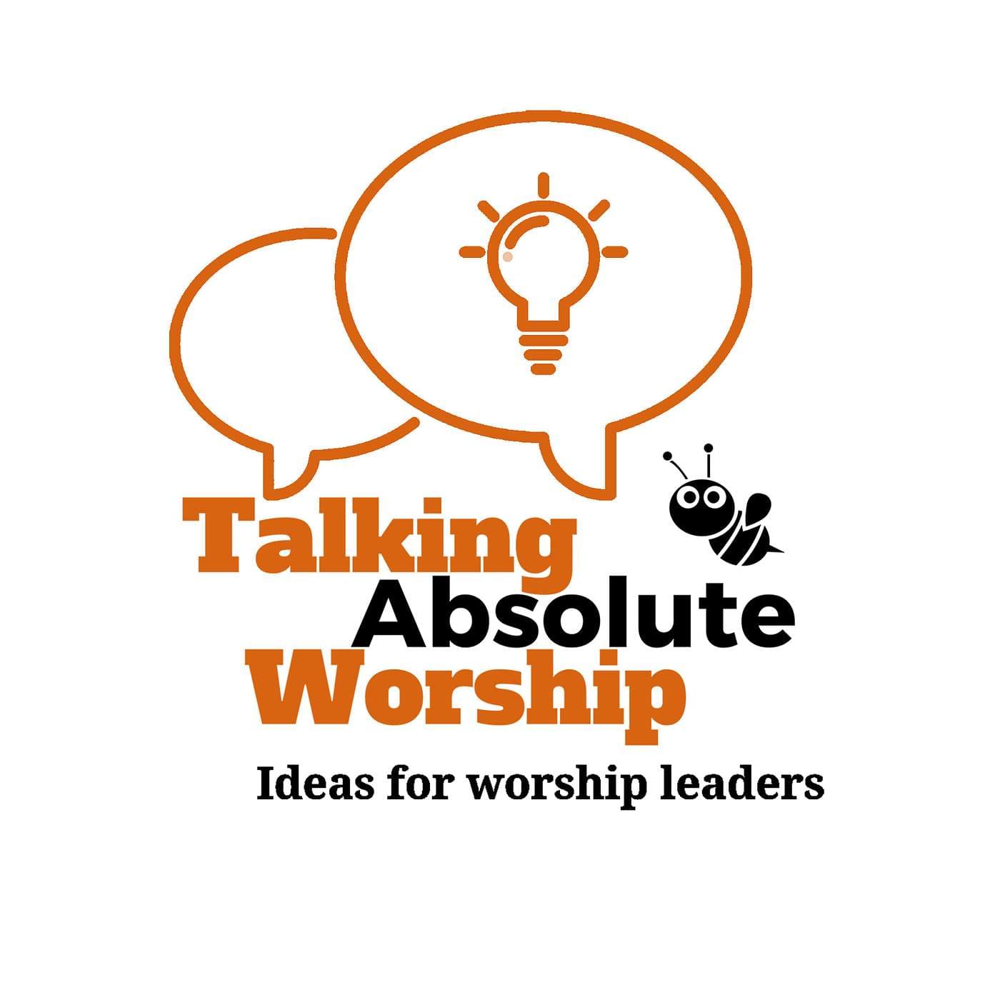 Proper 26, year A - Talking Absolute Worship cover