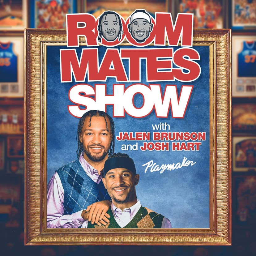 Roommates Show with Jalen Brunson & Josh Hart cover