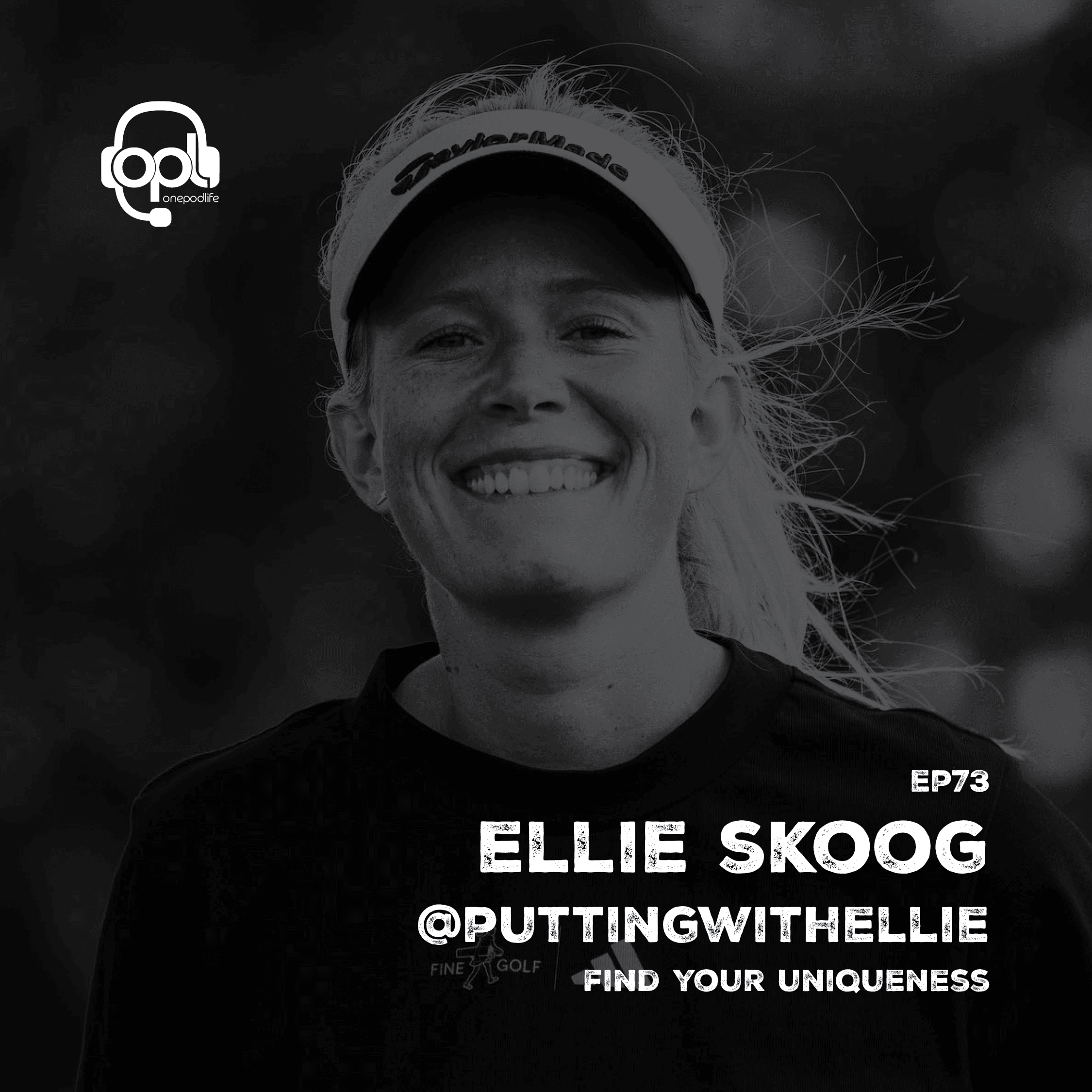 EP73 - Ellie Skoog | FIND your UNIQUENESS - onepodlife cover
