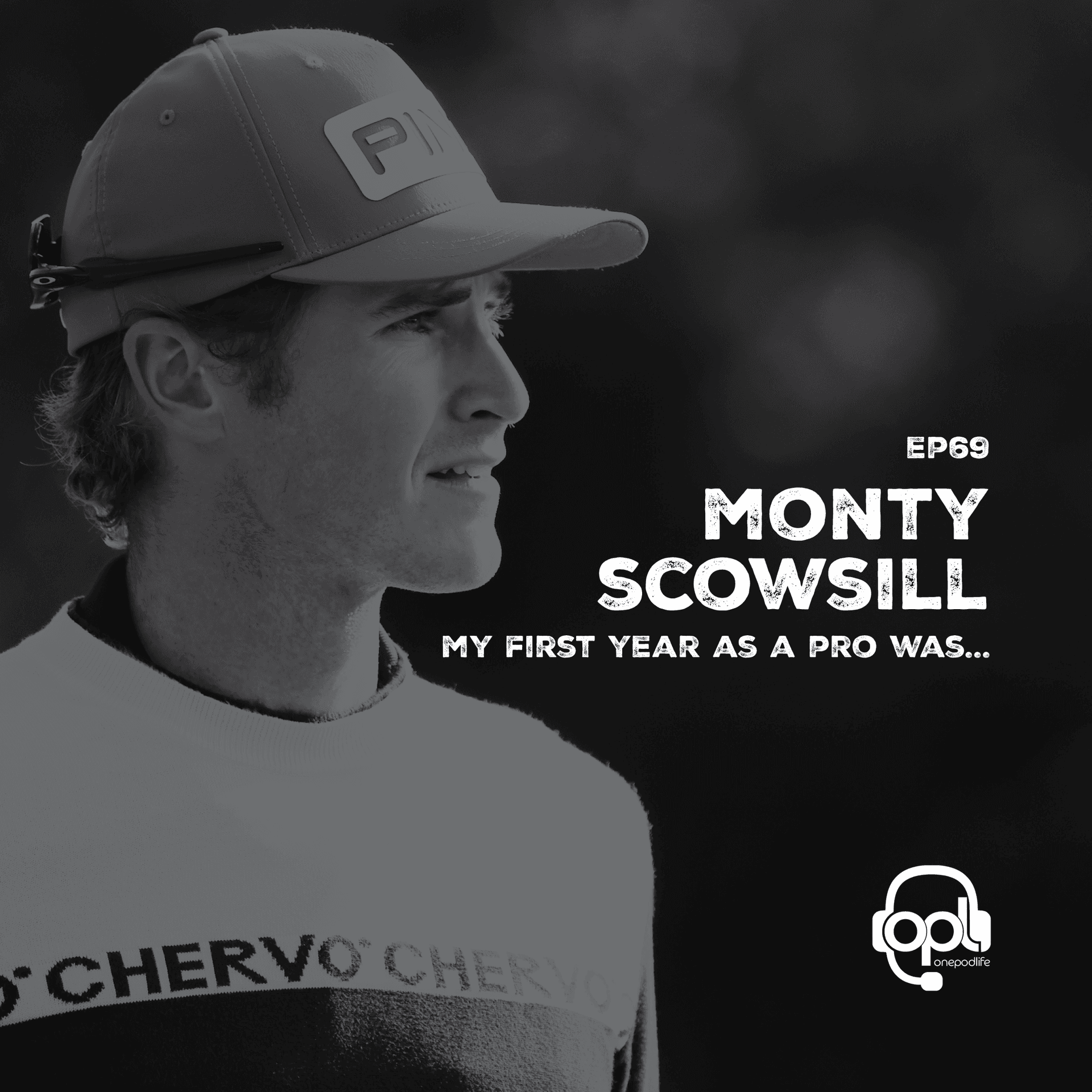 EP69 - Monty Scowsill | My FIRST year as a PRO was… - onepodlife cover