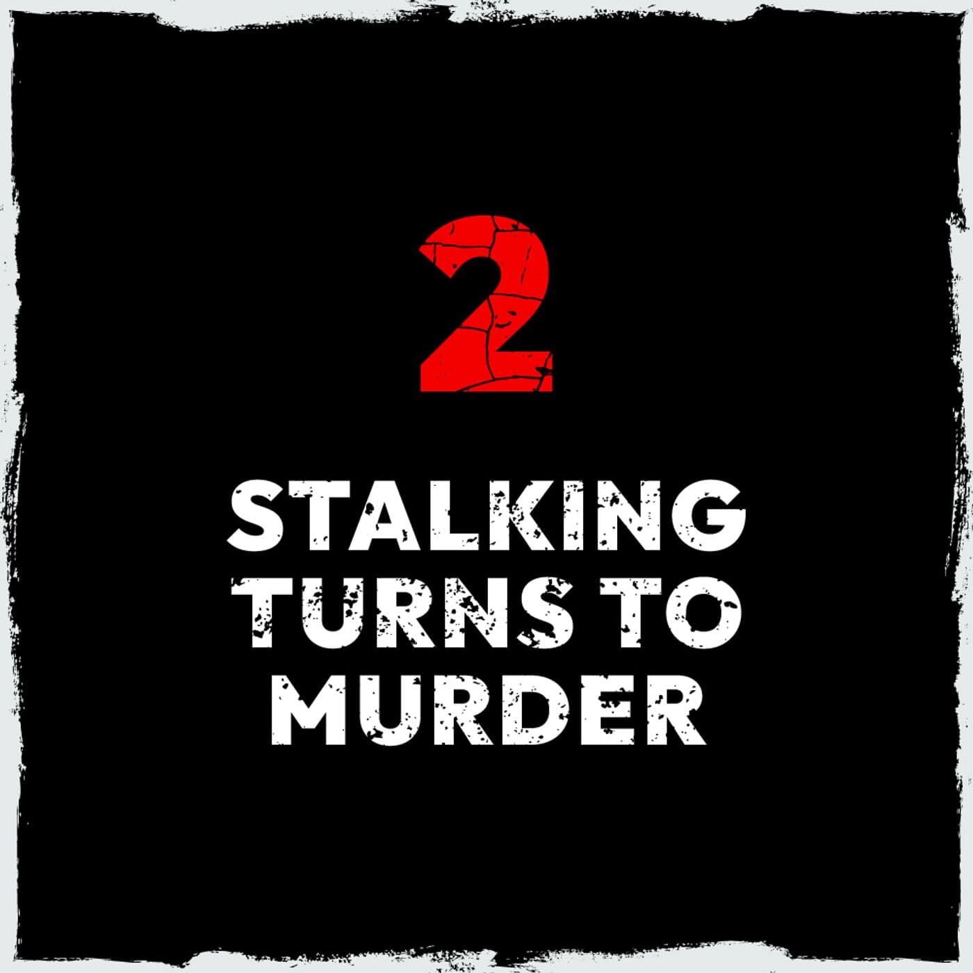 Episode 2: Stalking turns to murder — The Frankston Murders cover