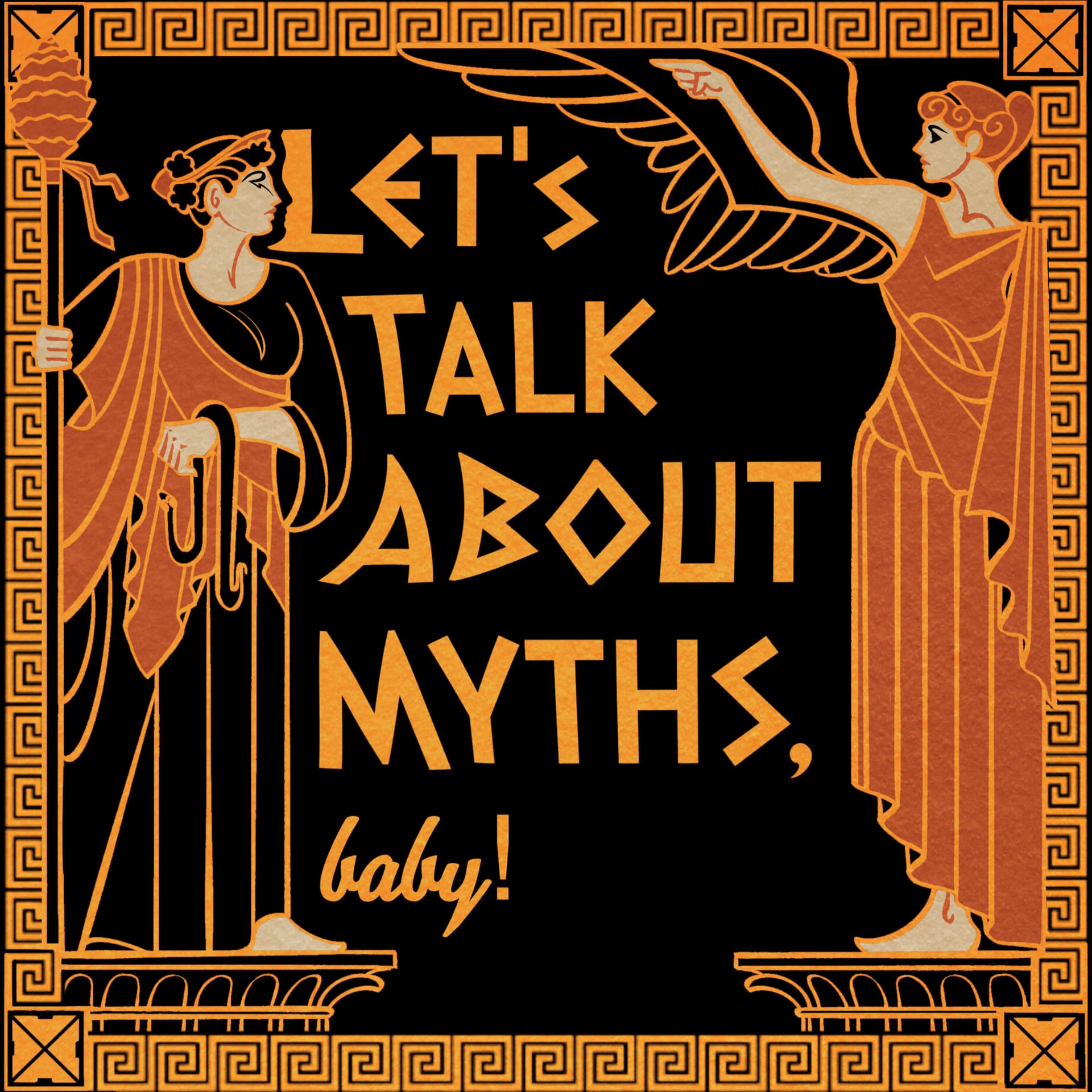 Let's Talk About Myths, Baby! | Greek Mythology & the Ancient Mediterranean cover