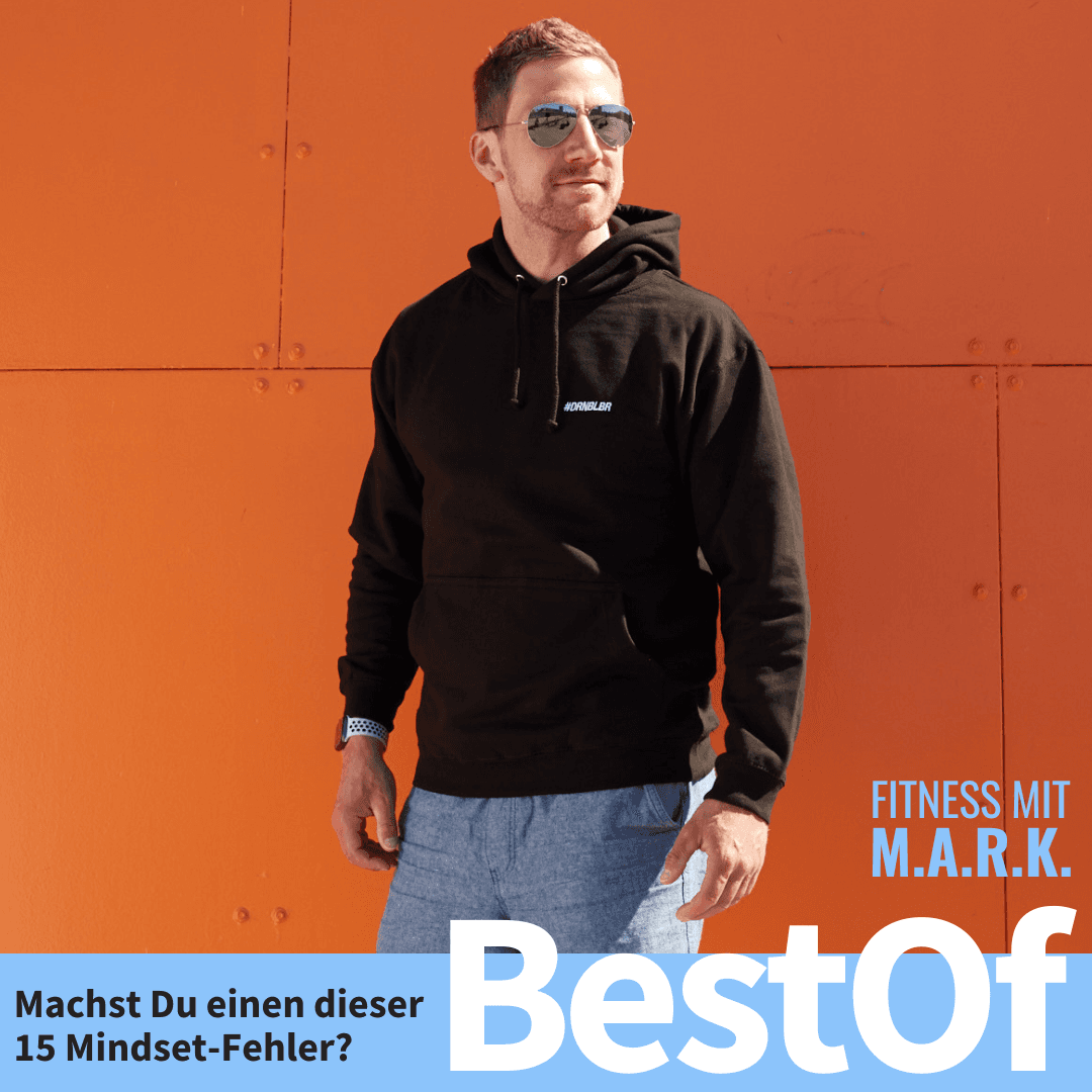 BestOf 2022: 15 psychische Fallen, die Deine Fitness sabotieren - Fitness mit M.A.R.K. - Abnehmen, Muskelaufbau, Ernährung und Motivation fürs Training cover