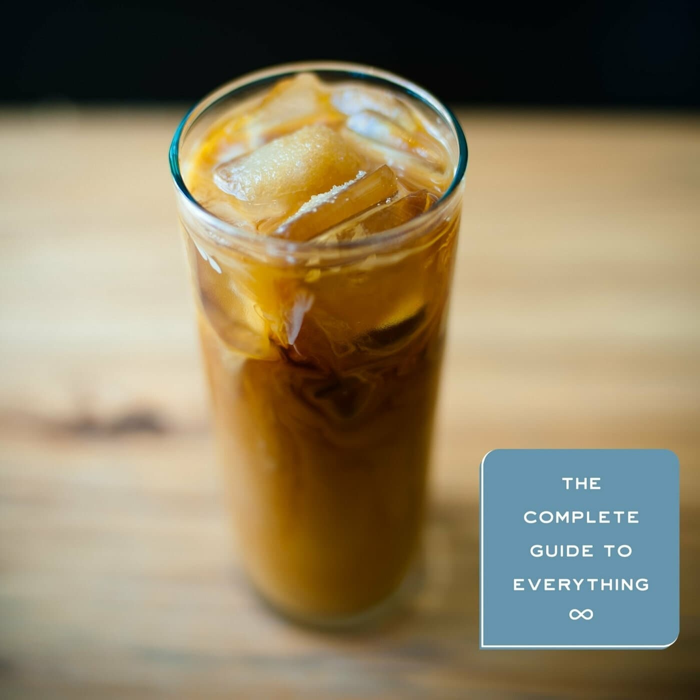 Iced Coffee - The Complete Guide to Everything cover