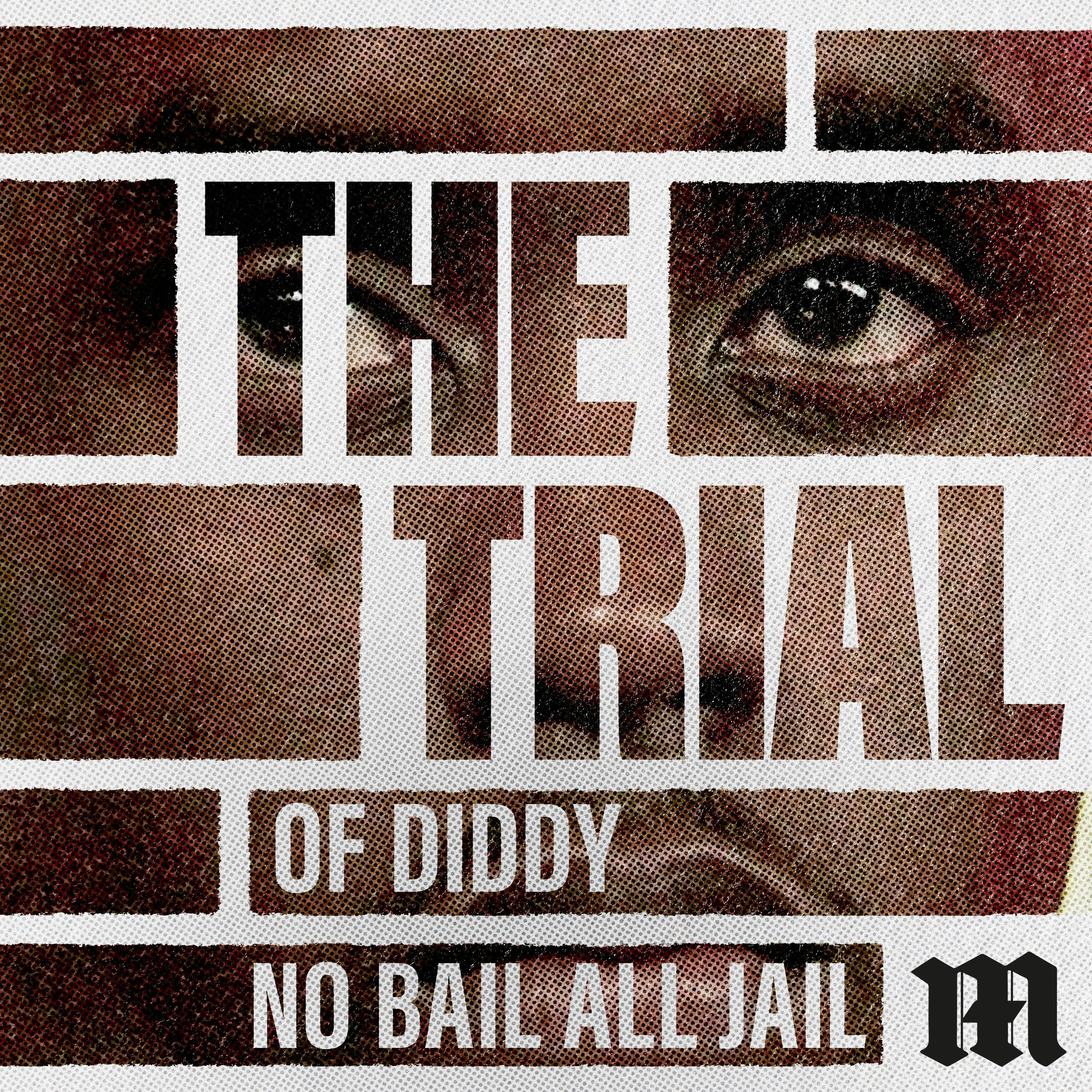 Diddy: No Bail, All Jail - The Trial: USA cover
