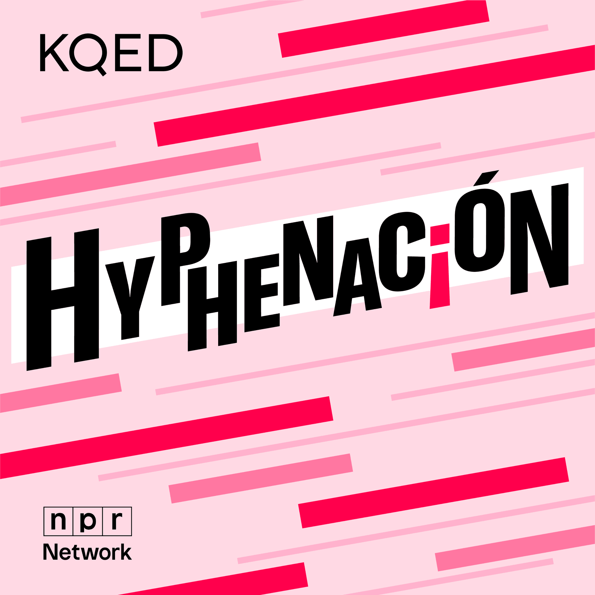 Introducing: Hyphenación from KQED - In The Thick cover