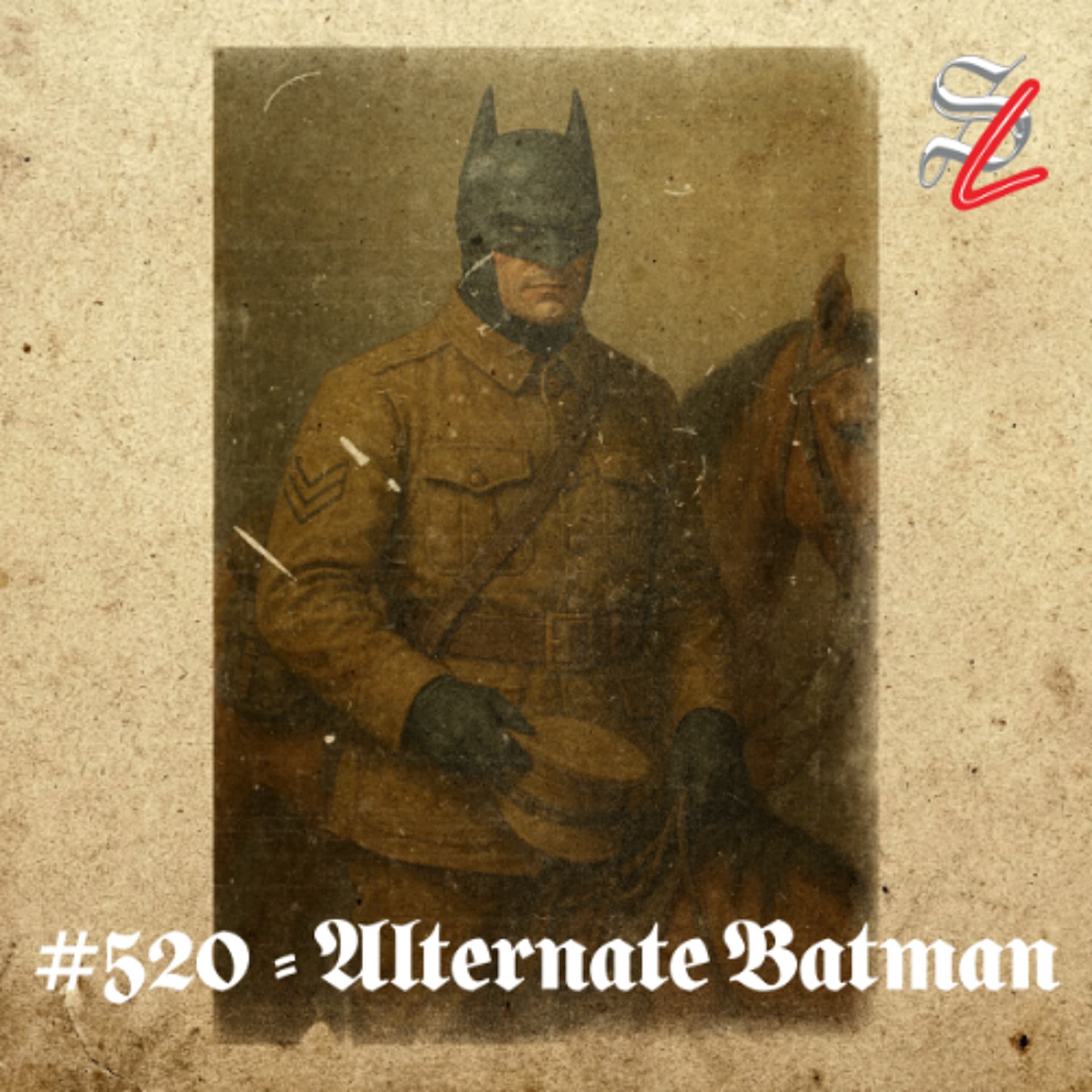 #520 - Alternate Batman - The Sword and Laser cover