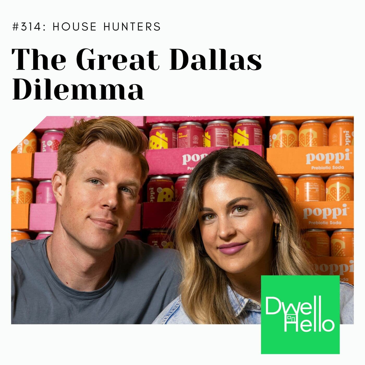Dwell Hello #314: The Great Dallas Dilemma - Watch What Crappens cover