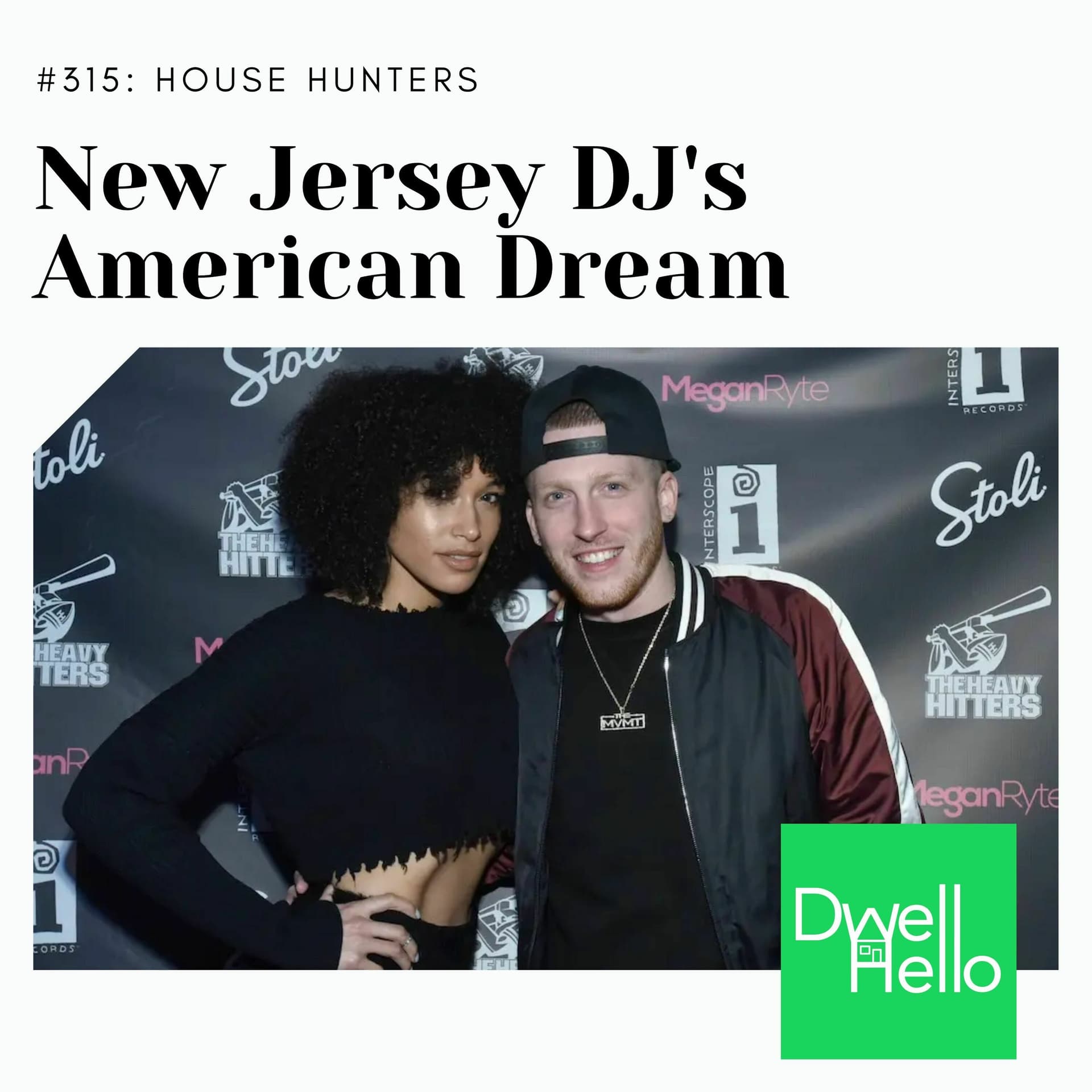 Dwell Hello 315: New Jersey DJ's American Dream - Watch What Crappens cover