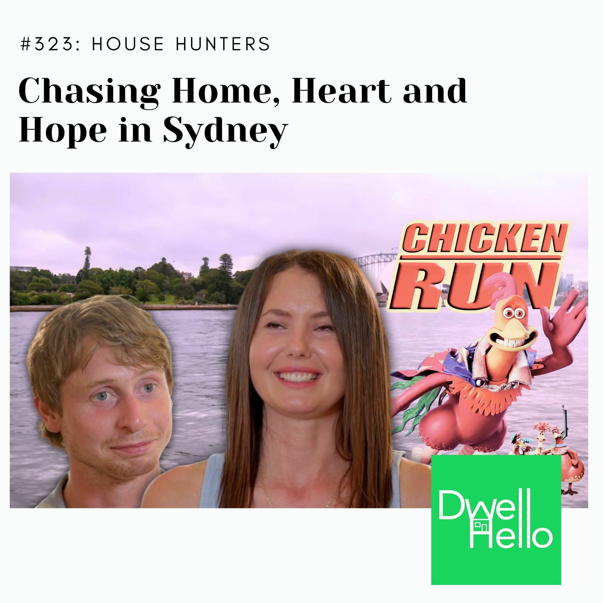 Dwell Hello 323: Chasing Home, Heart and Hope in Sydney - Watch What Crappens cover