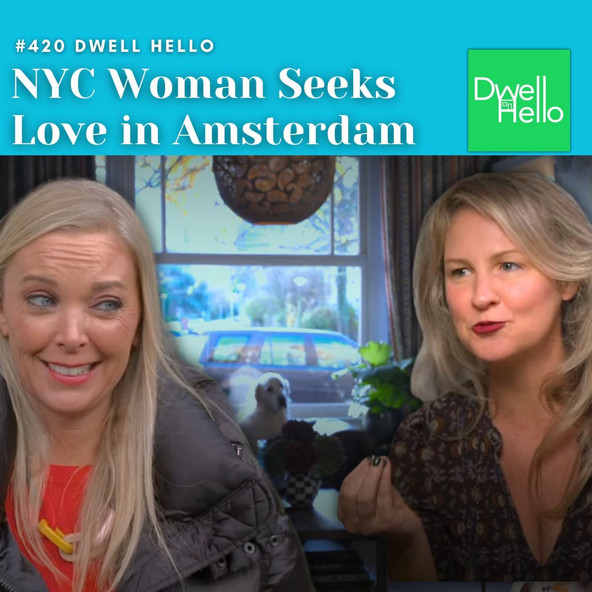 Dwell # 420 NYC Woman Seeks Love in Amsterdam - Watch What Crappens cover