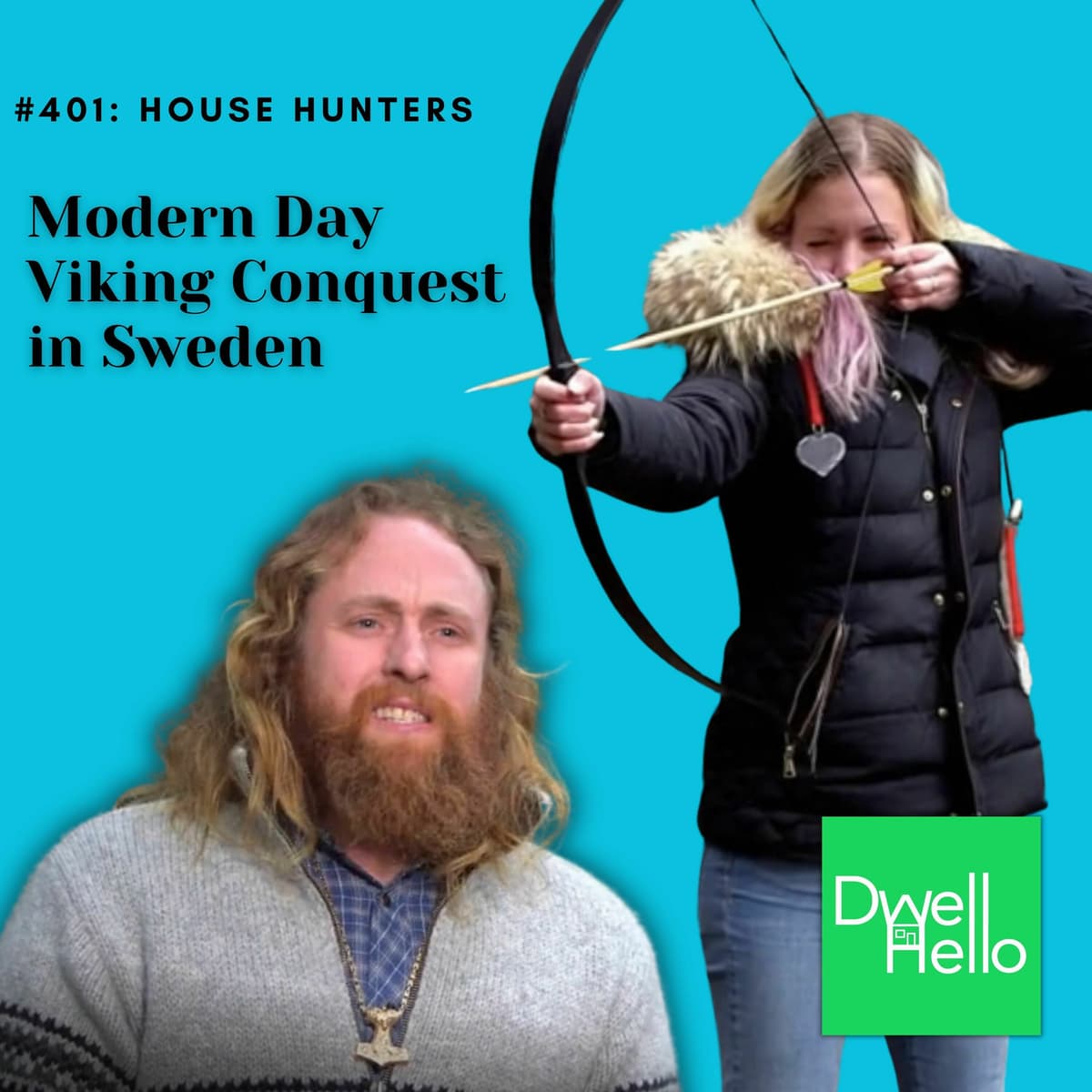 Dwell Hello #401: Modern Day Viking Conquest in Sweden - Watch What Crappens cover
