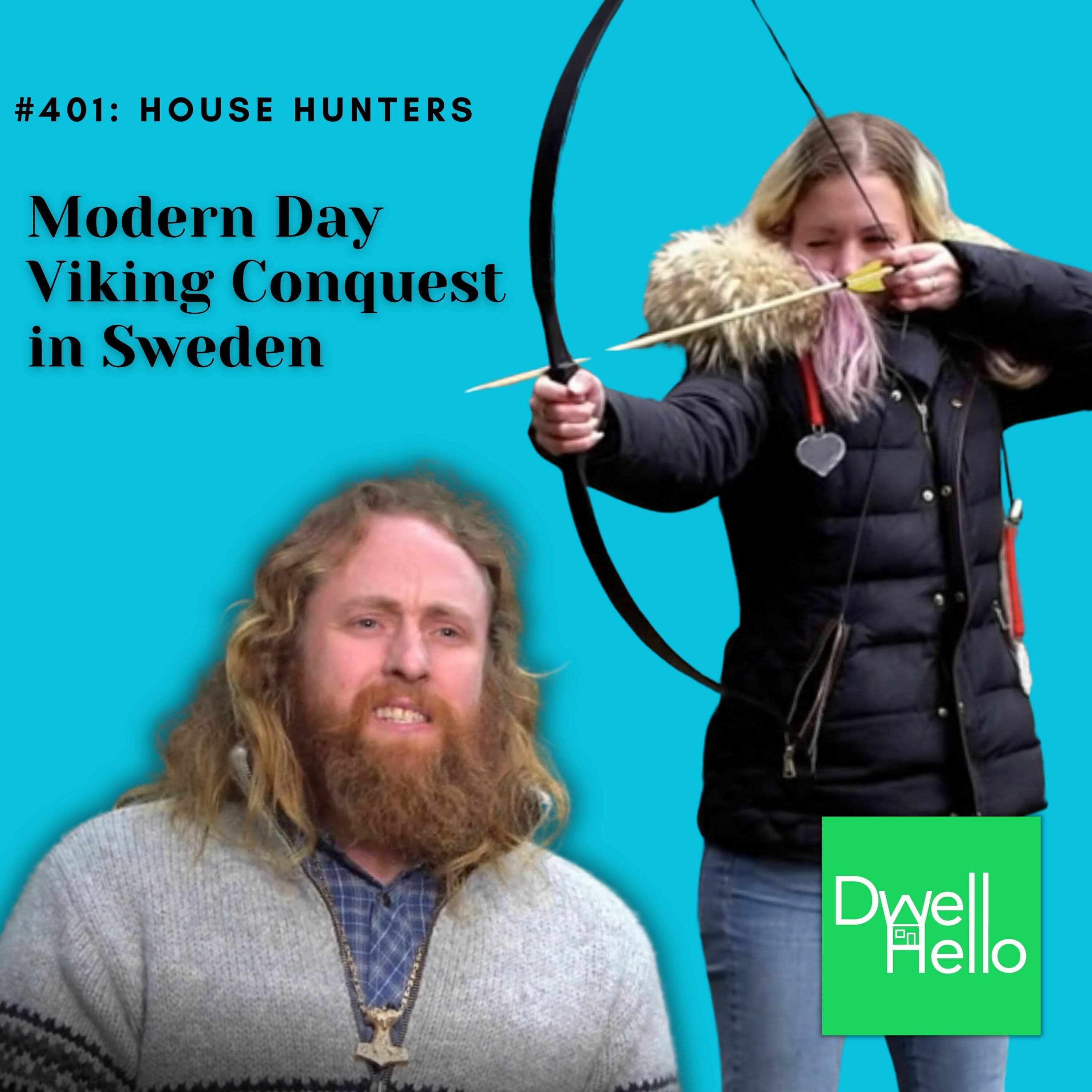 Dwell Hello #401: Modern Day Viking Conquest in Sweden - Watch What Crappens cover