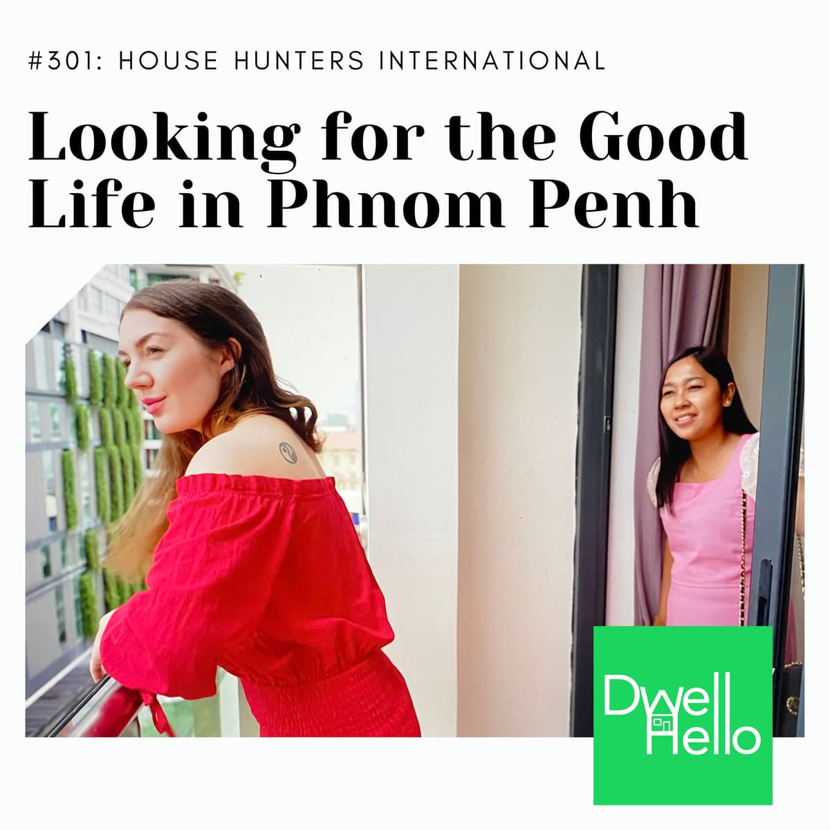 Dwell Hello: Looking for the Good Life in Phnom Penh - Watch What Crappens cover