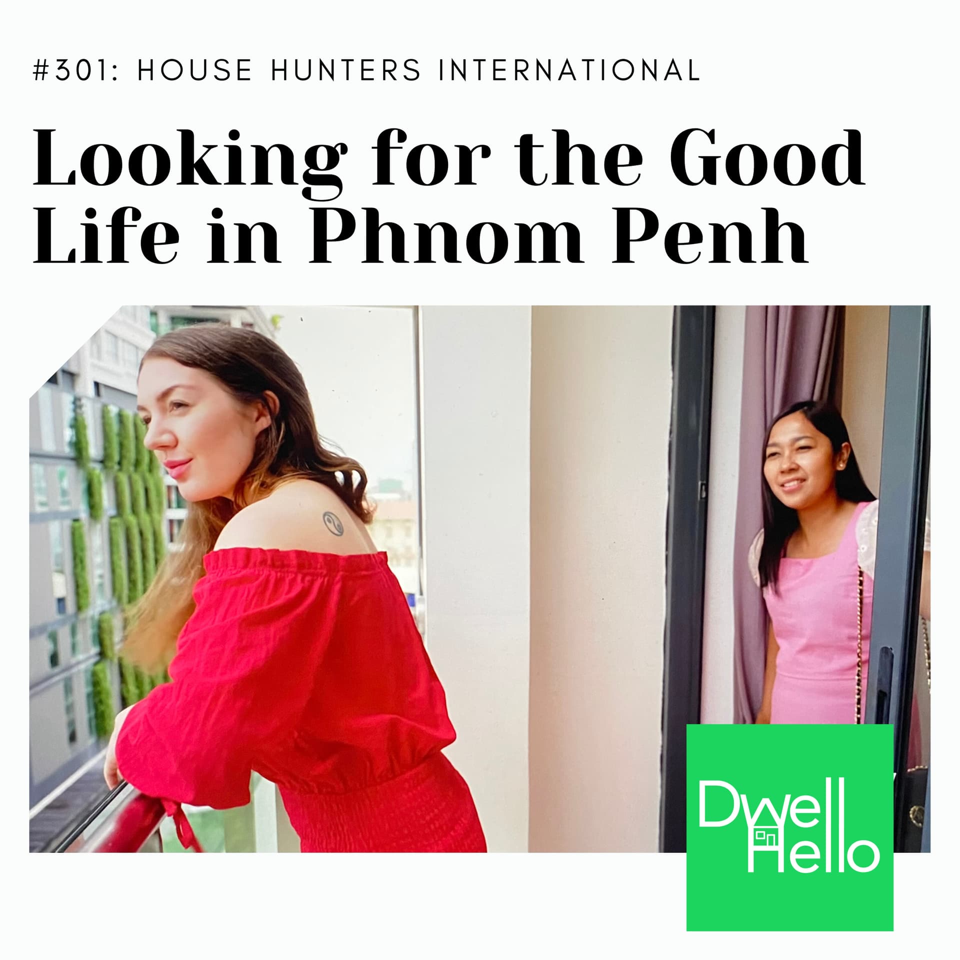Dwell Hello: Looking for the Good Life in Phnom Penh - Watch What Crappens cover