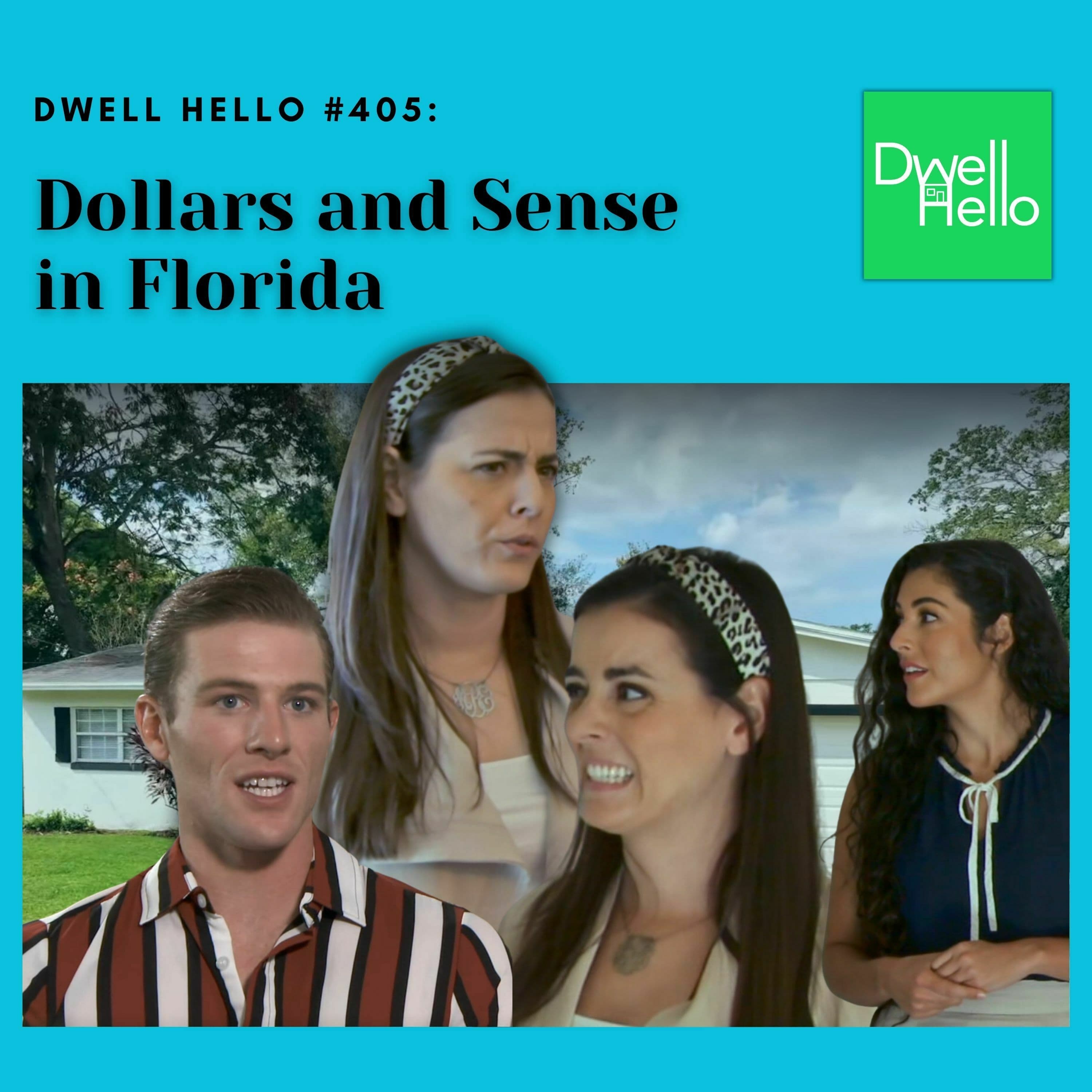 Dwell Hello #405: Dollars and Sense in Florida - Watch What Crappens cover