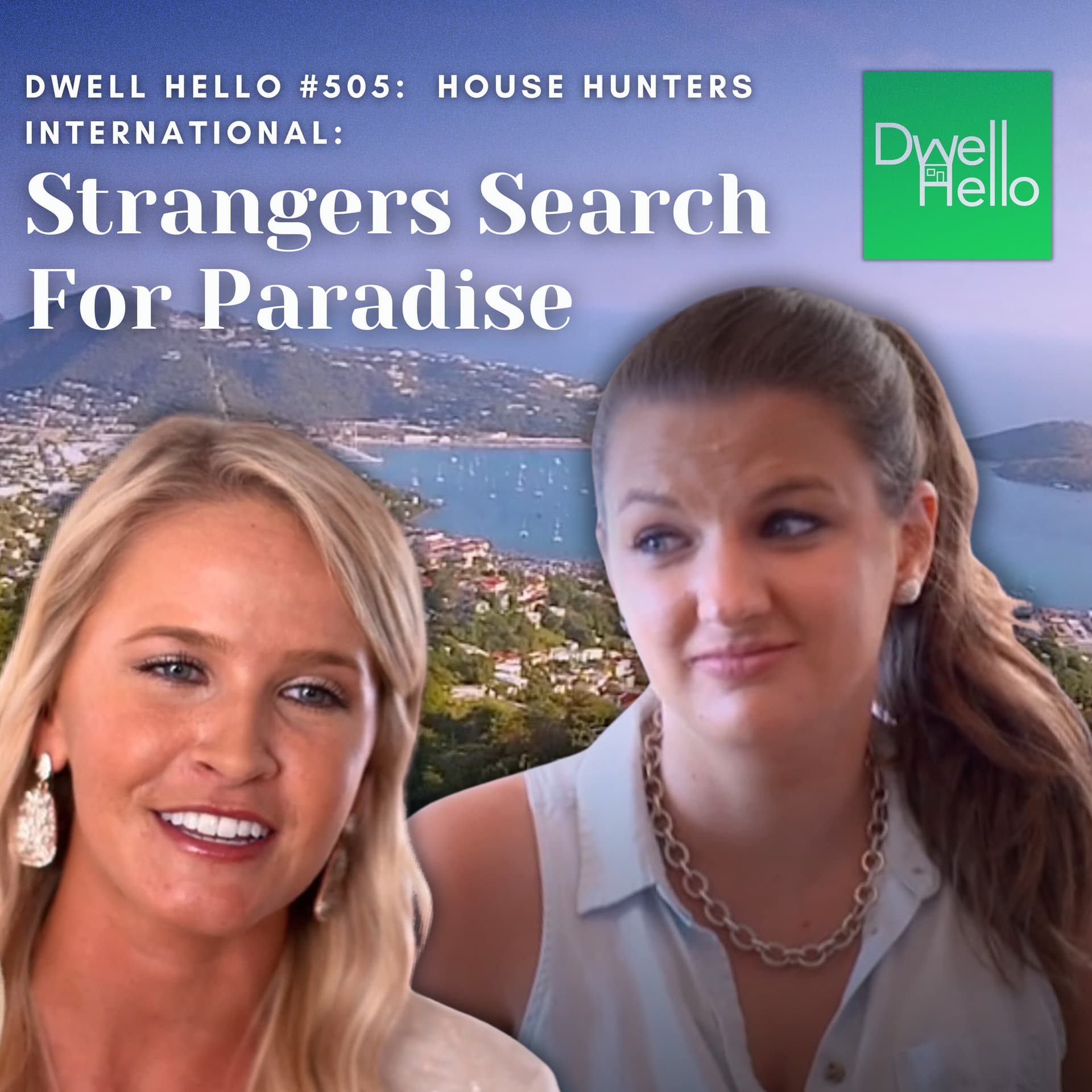 Dwell Hello #505 Strangers Search For Paradise - Watch What Crappens cover