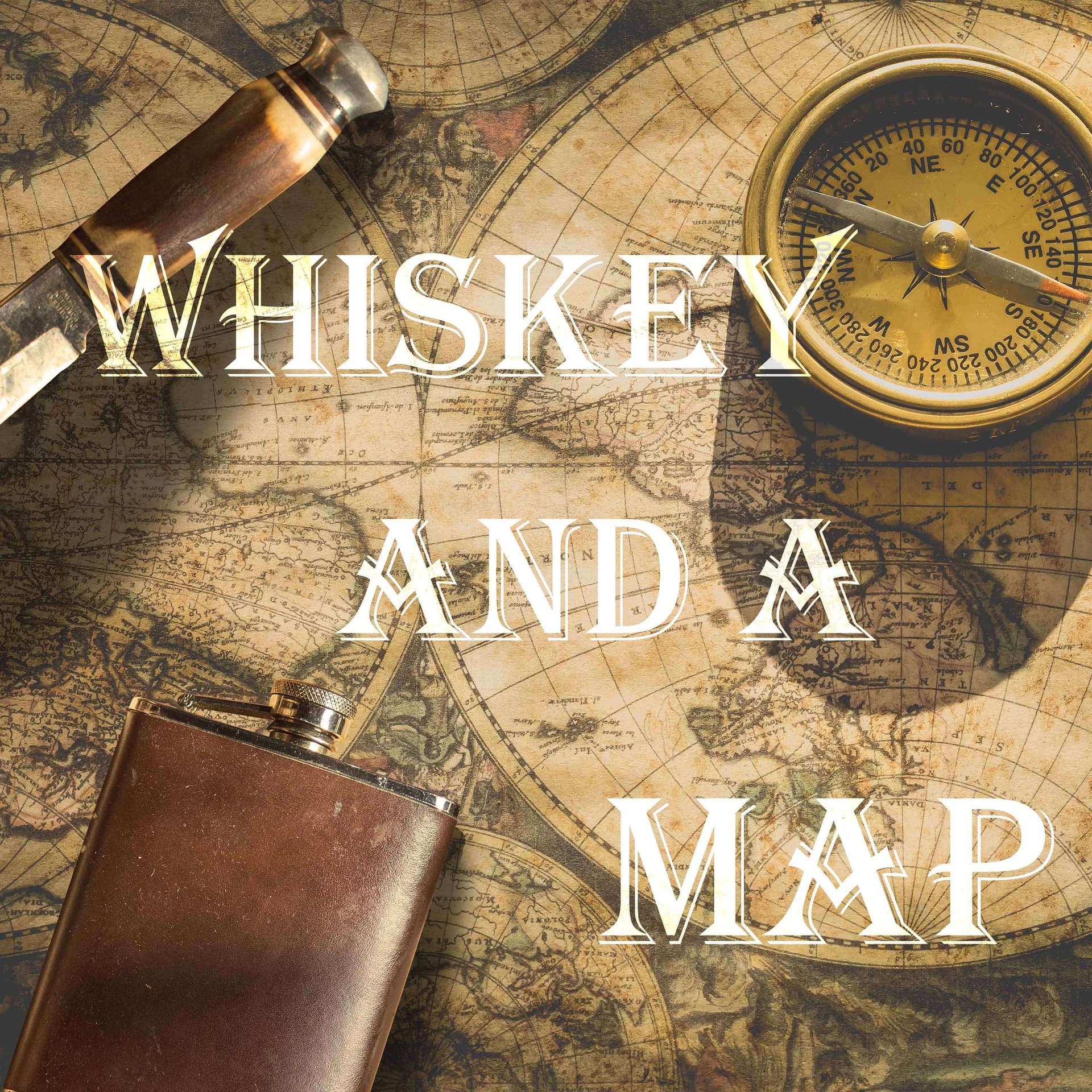 Whiskey and a Map:  True Stories of Adventure. cover