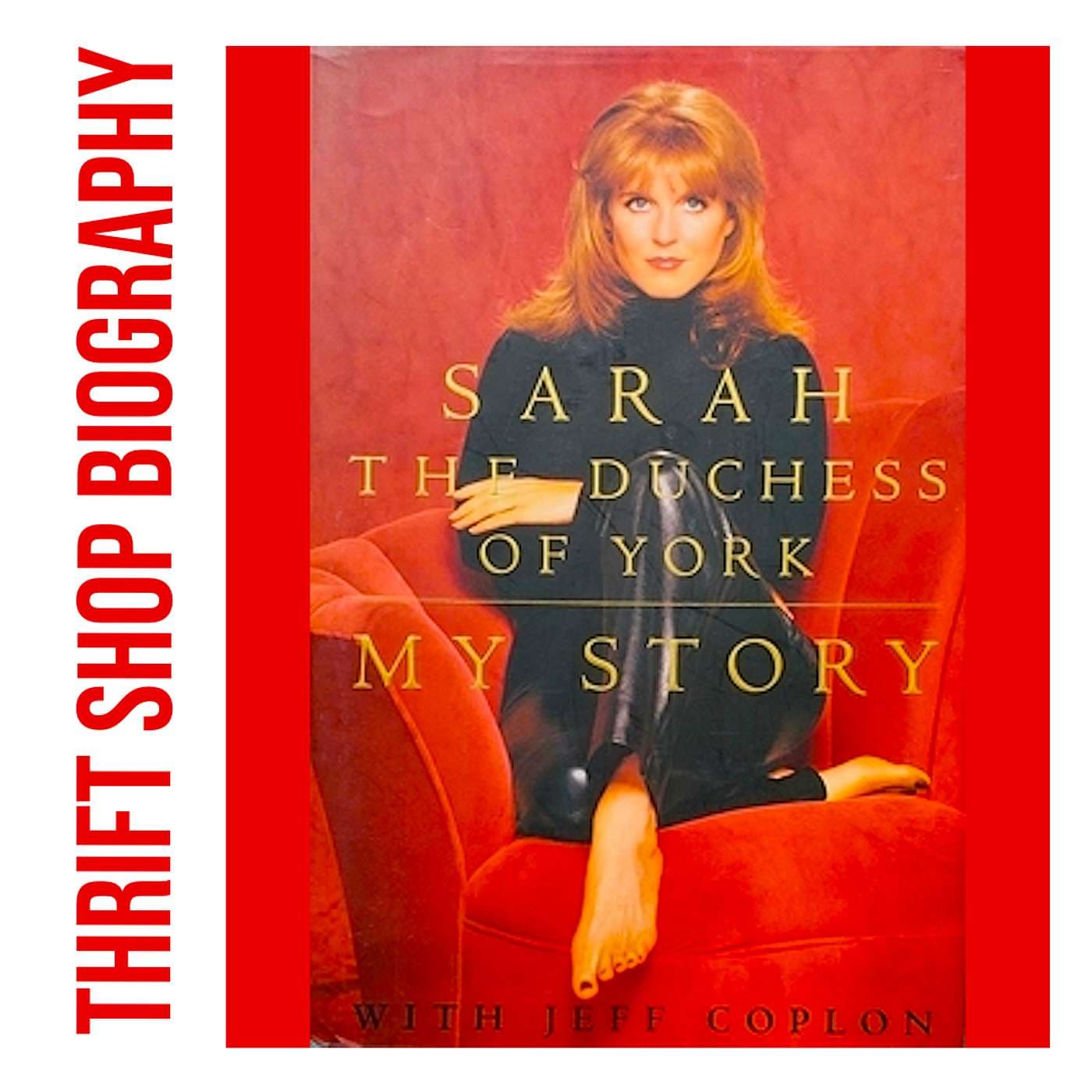 Sarah Ferguson - Thrift Shop Biography cover
