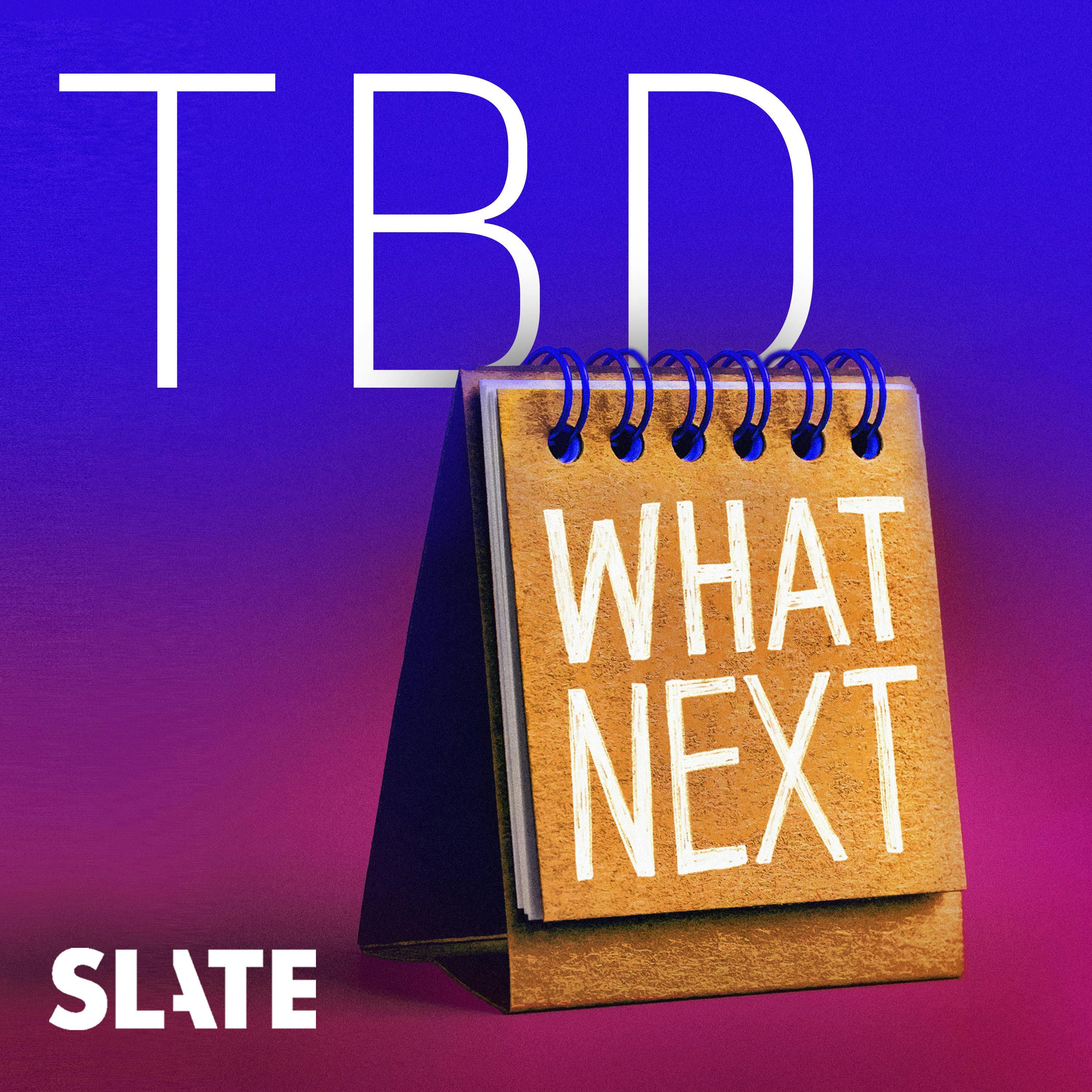 Announcement: What Next: TBD - What Next: TBD | Tech, power, and the future cover