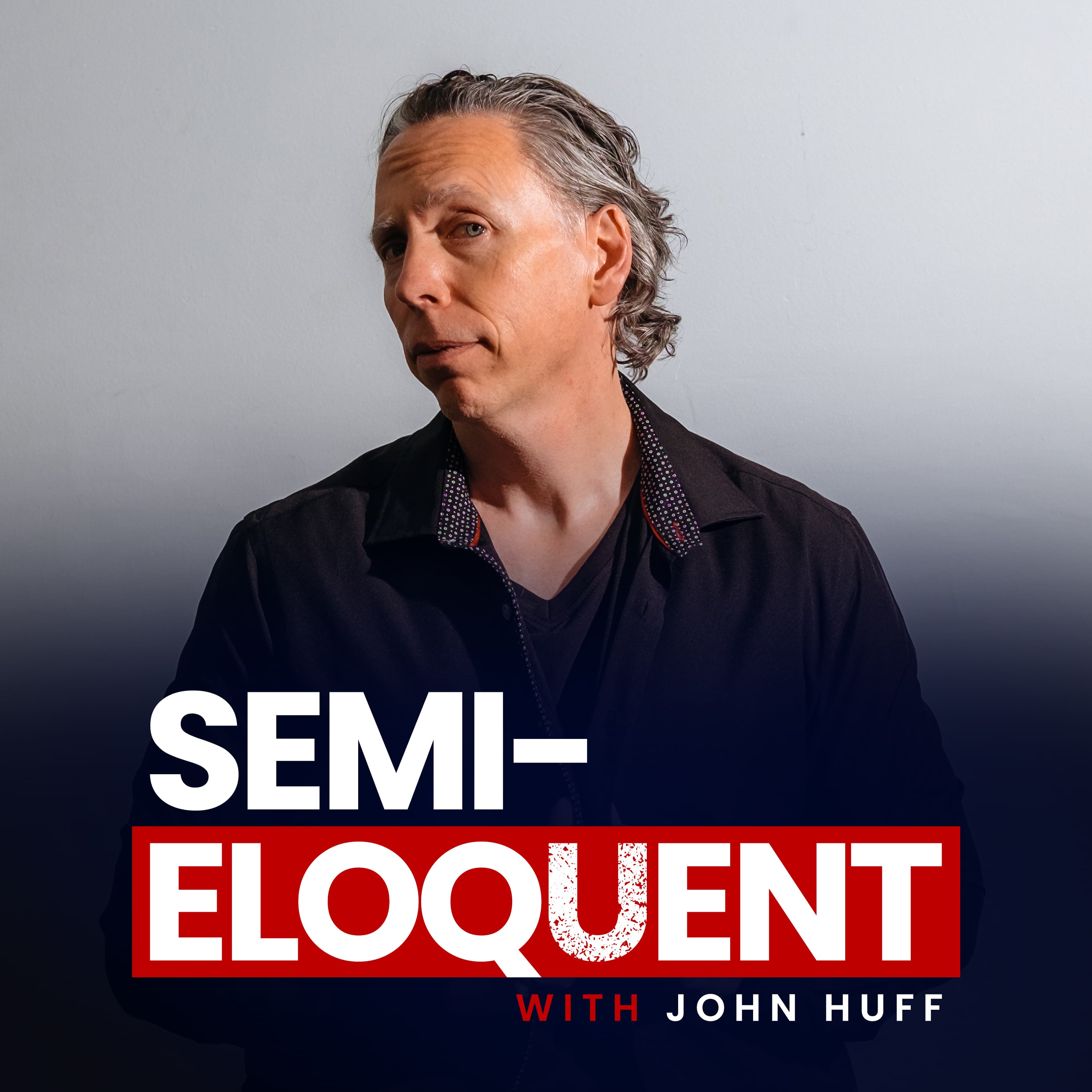 Semi-Eloquent With John Huff cover