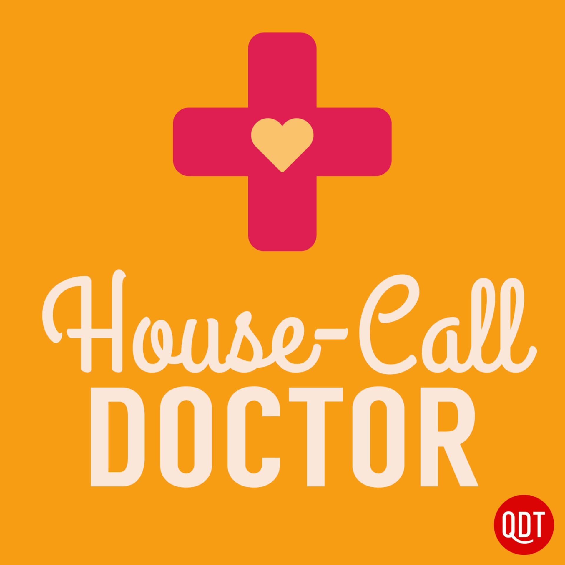 The House Call Doctor's Quick and Dirty Tips for Taking Charge of Your Health cover