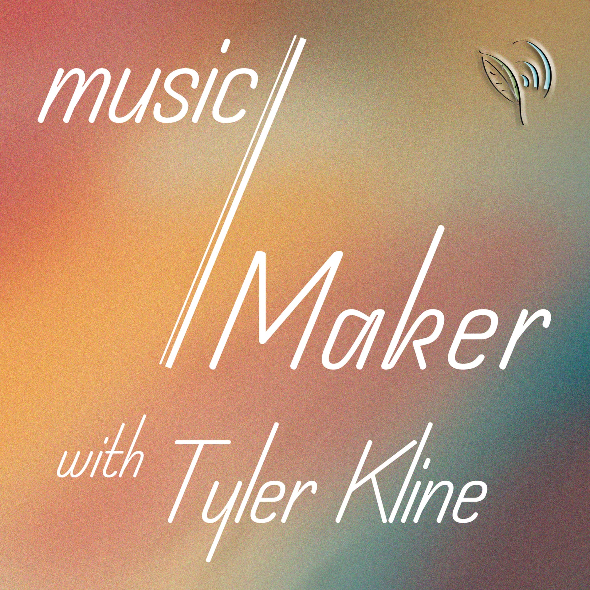 music/Maker with Tyler Kline cover