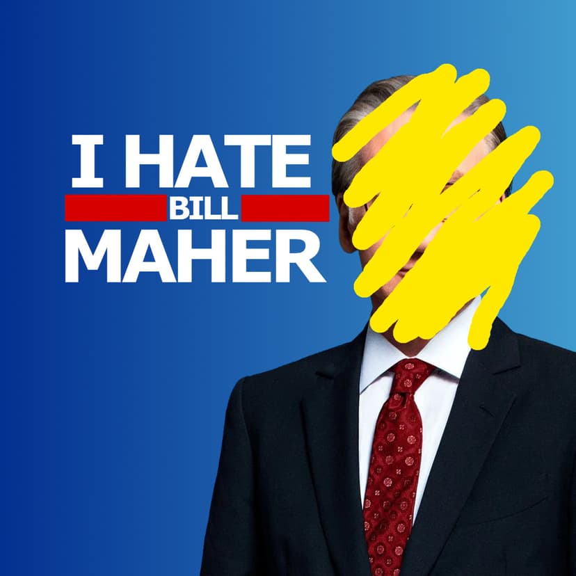 I Hate Bill Maher cover