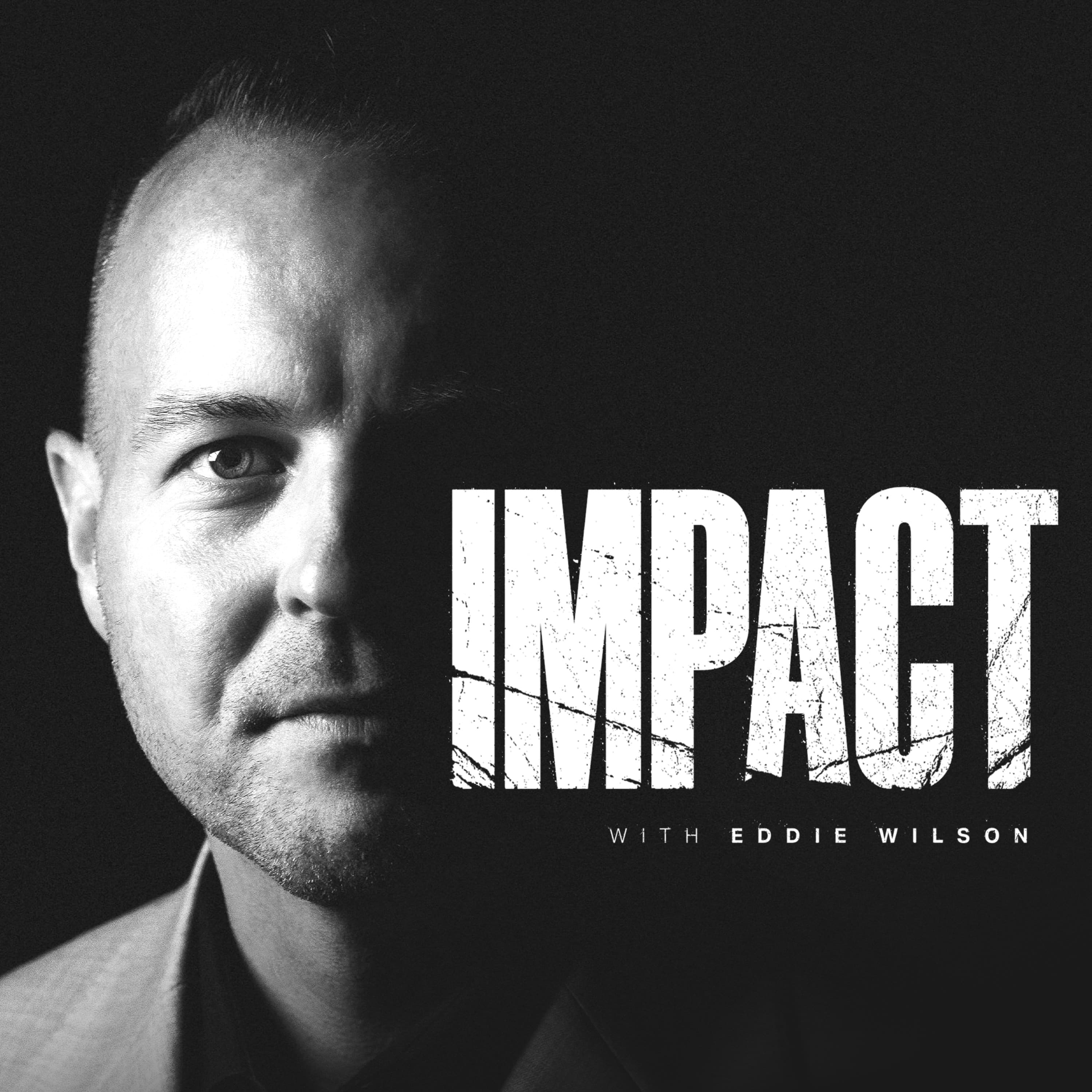 31 - Exit Like a King | 5 Secrets to Maximizing Business Value - Impact with Eddie Wilson cover