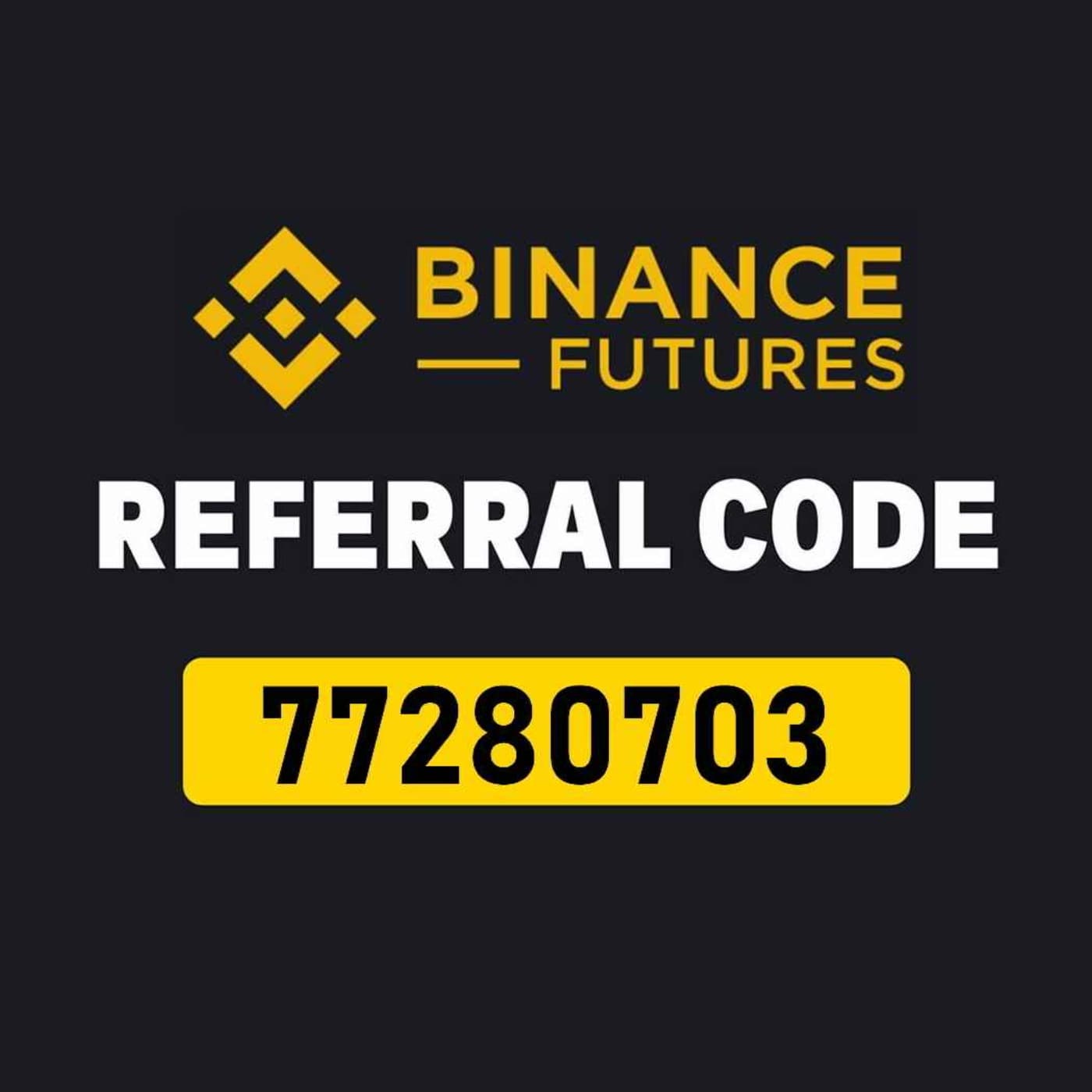 Binance Futures Referral Code: 77280703 (Best Discount on Signup) cover