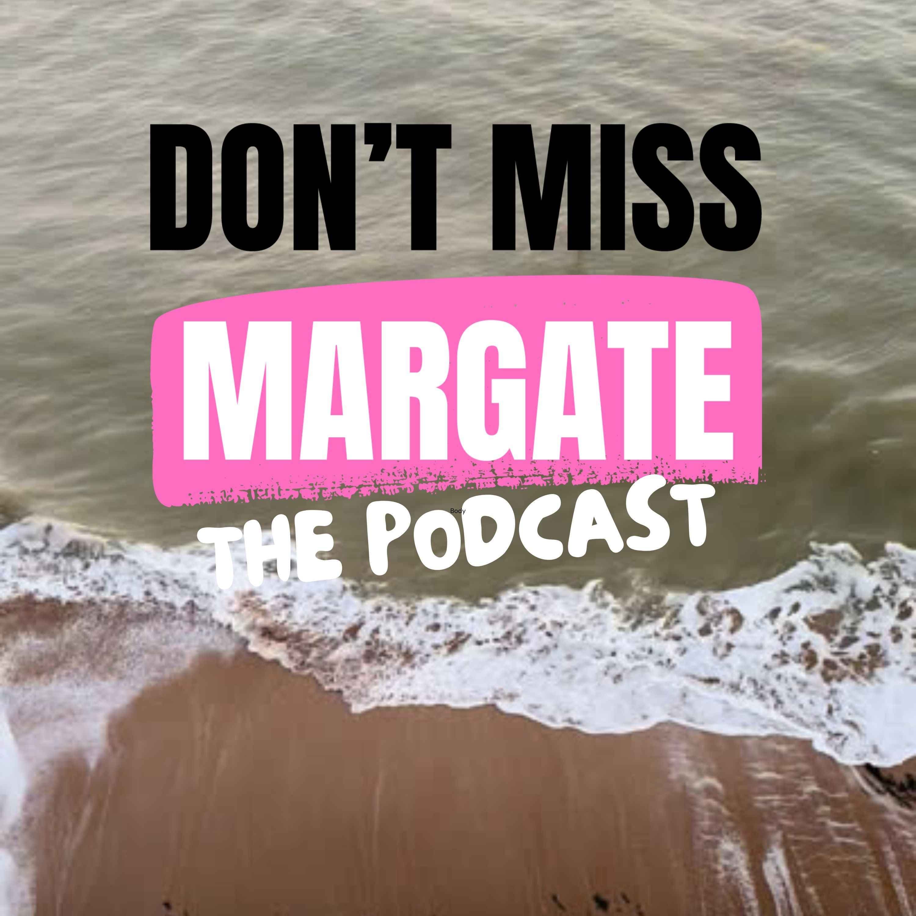 Don't Miss Margate - The Podcast cover