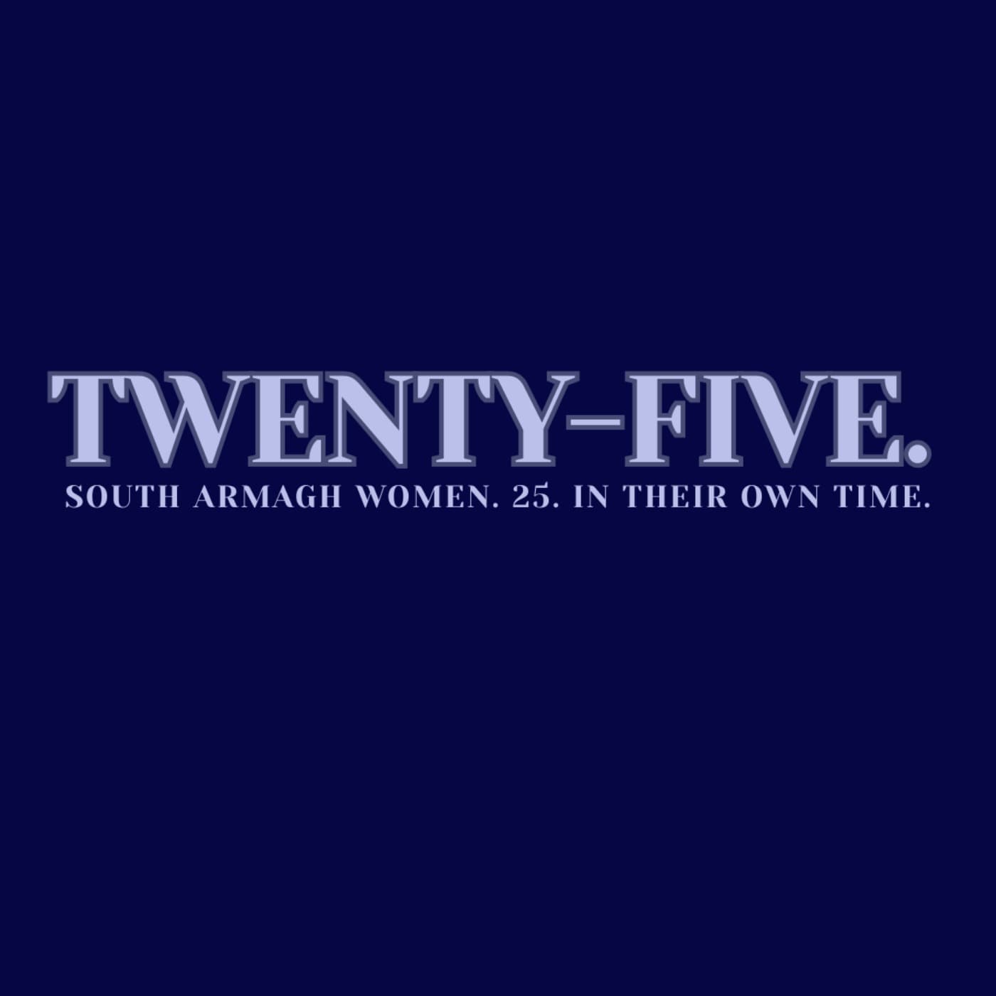 Úna Walsh at Twenty-five. - Twenty-Five. cover