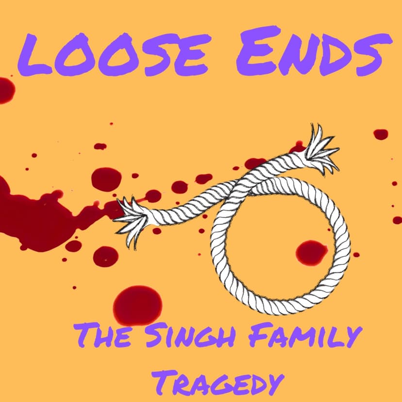 Loose Ends. The Singh Family Tragedy. cover